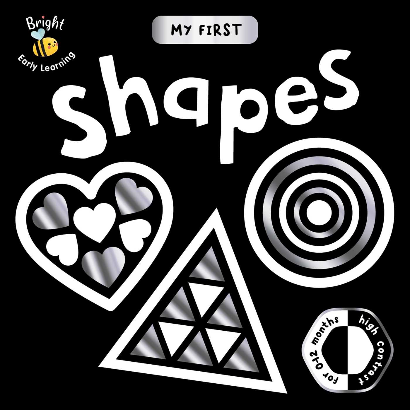 First Shapes: a High-Contrast First Concepts Book for 0-12 Month Olds