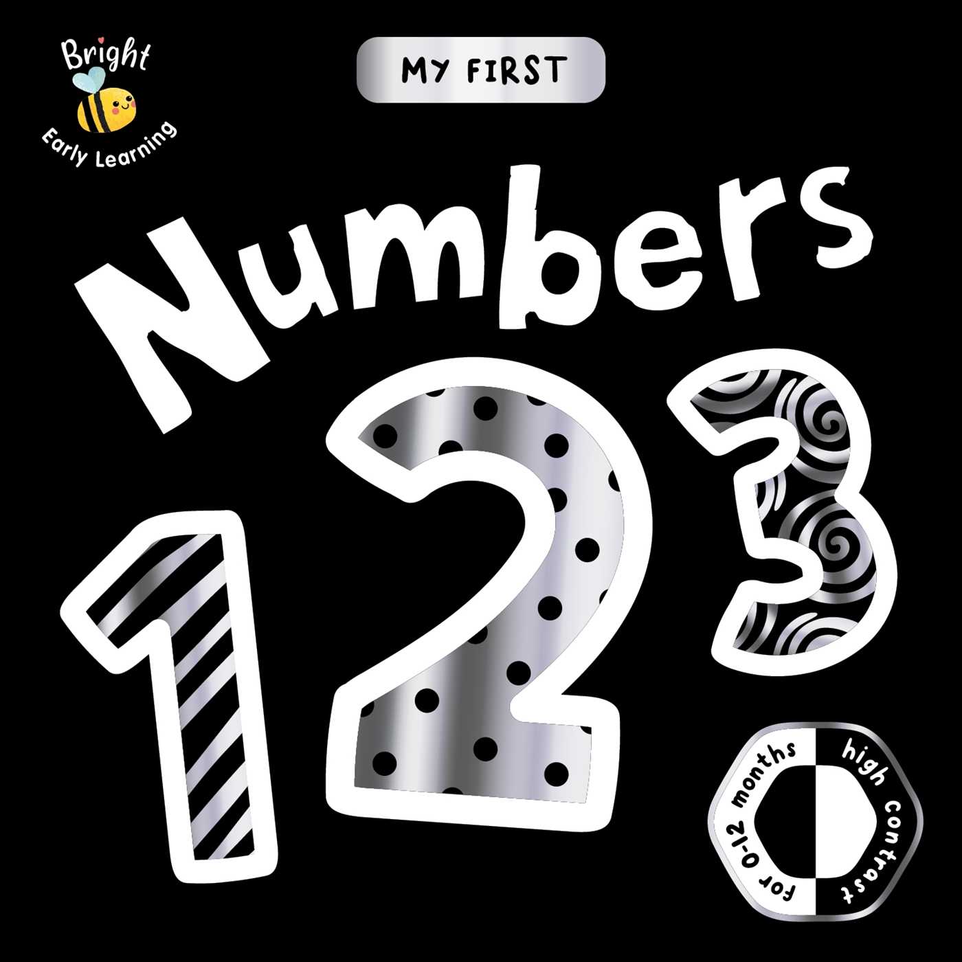 First Numbers: a High-Contrast First Concepts Book for 0-12 Month Olds
