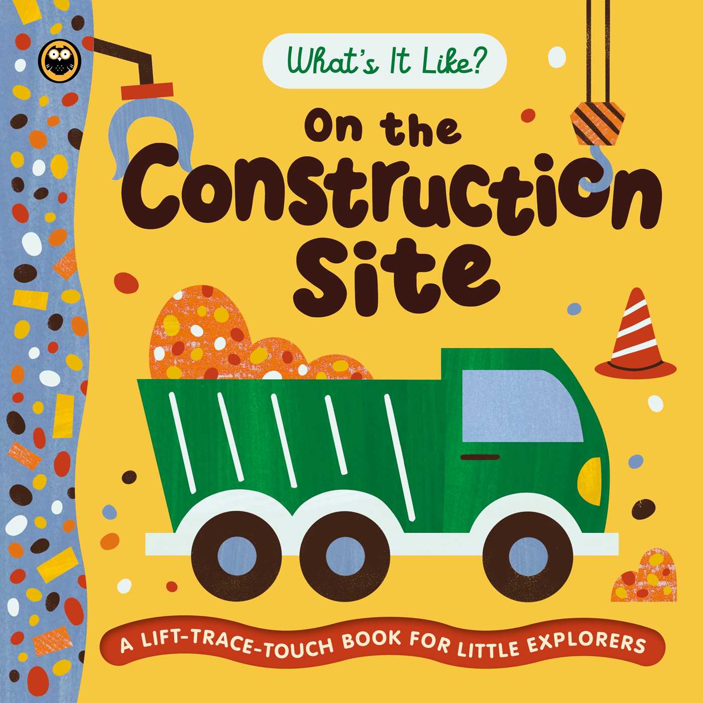 What's It Like? On the Construction Site