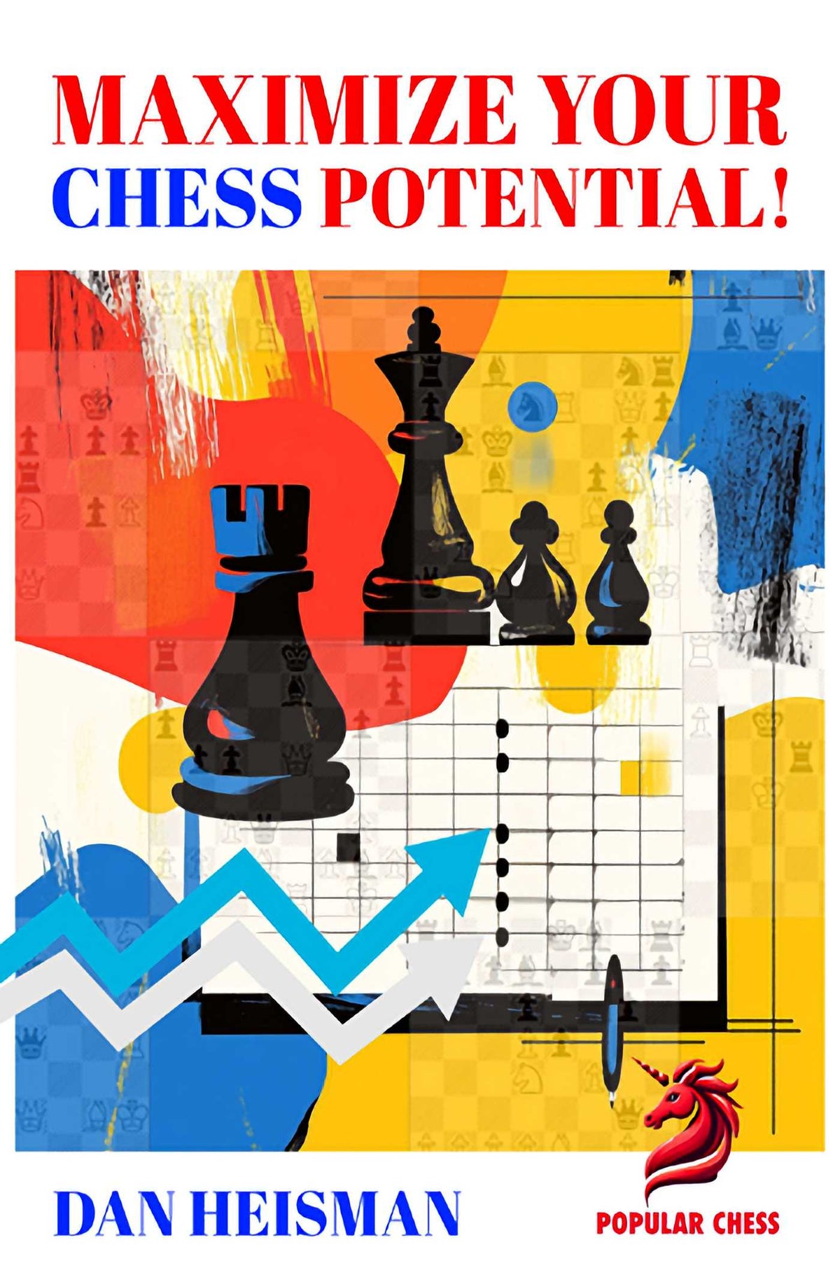 MAXIMIZE YOUR CHESS POTENTIAL
