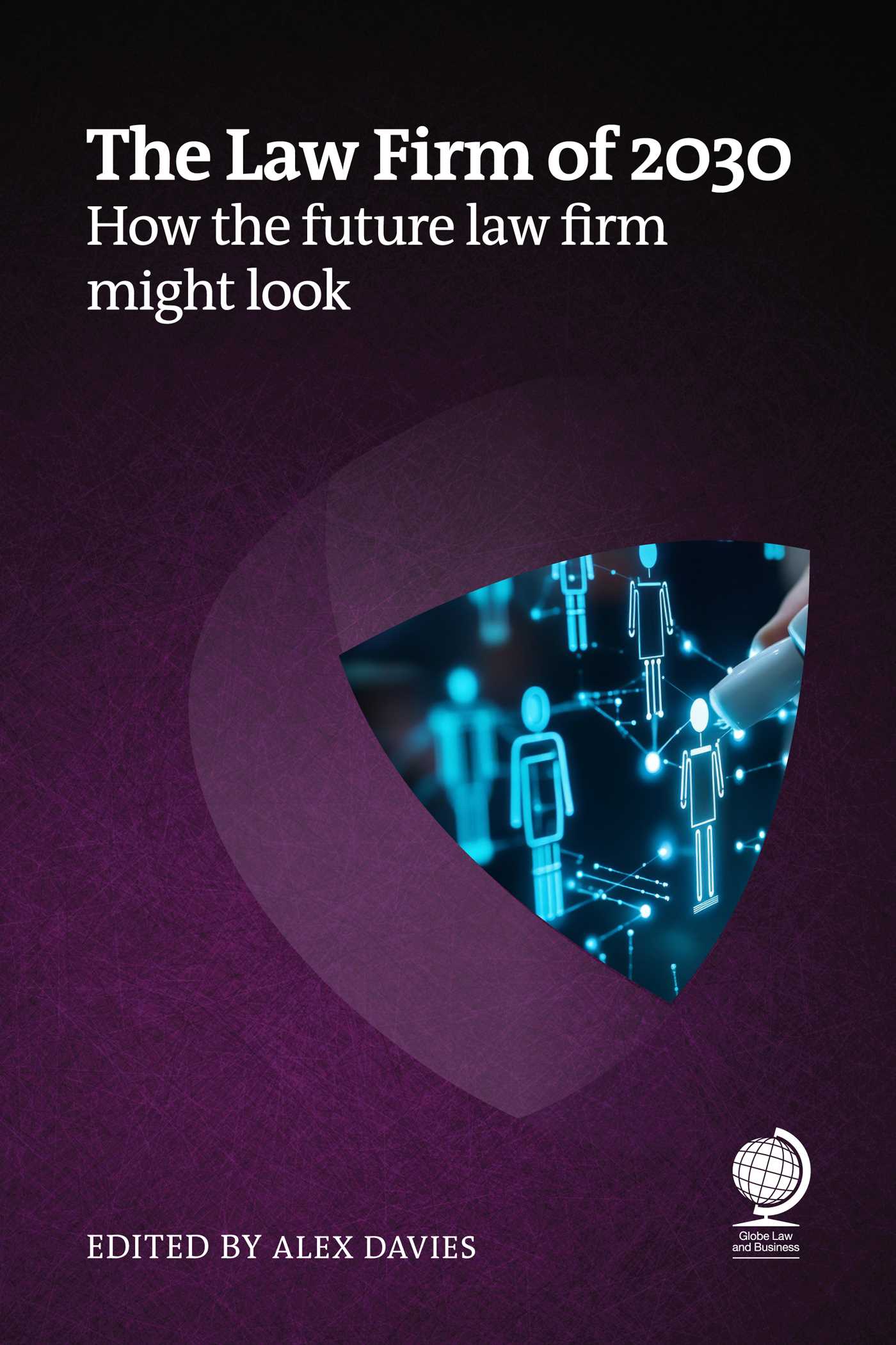 Law Firm of 2030: How the future law firm might look