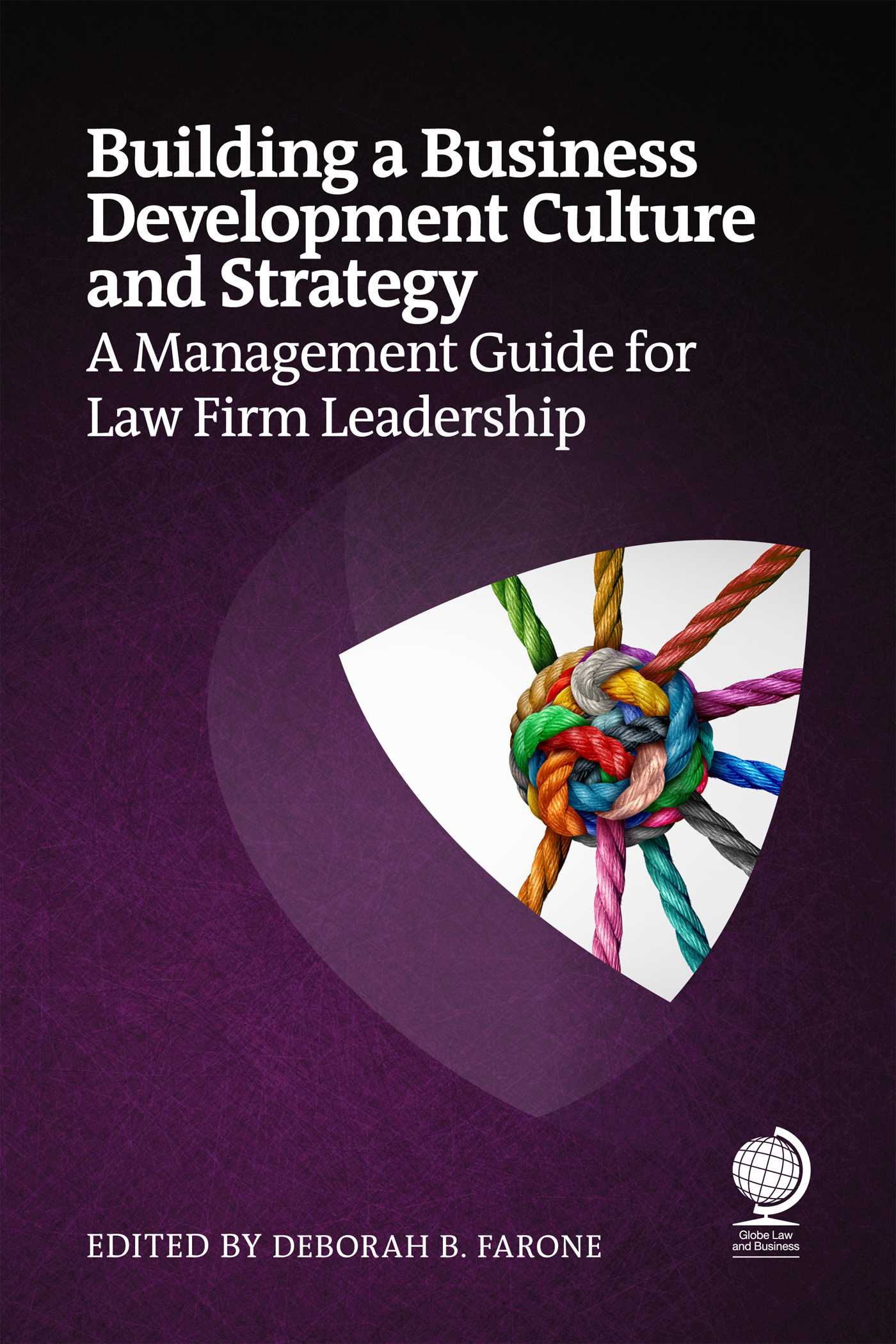 Building a Business Development Culture and Strategy