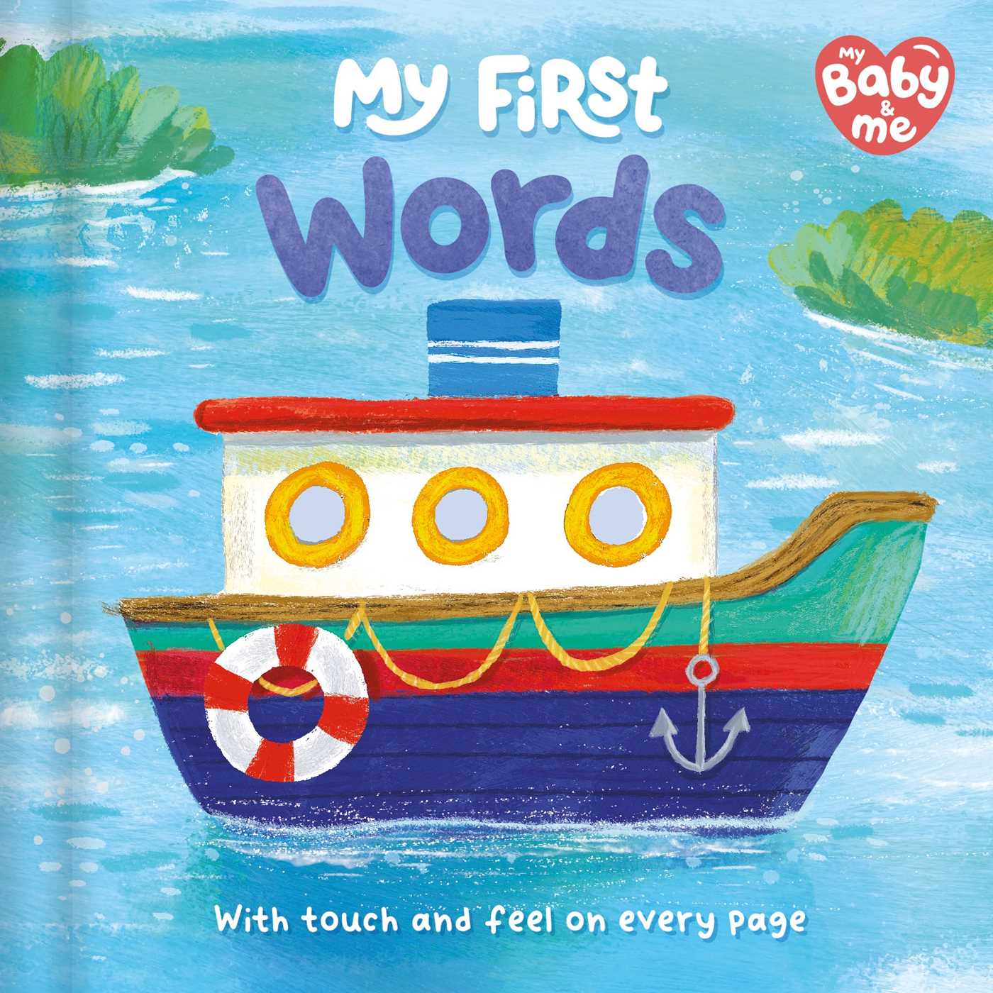 First Words: Touch and Feel on Every Page