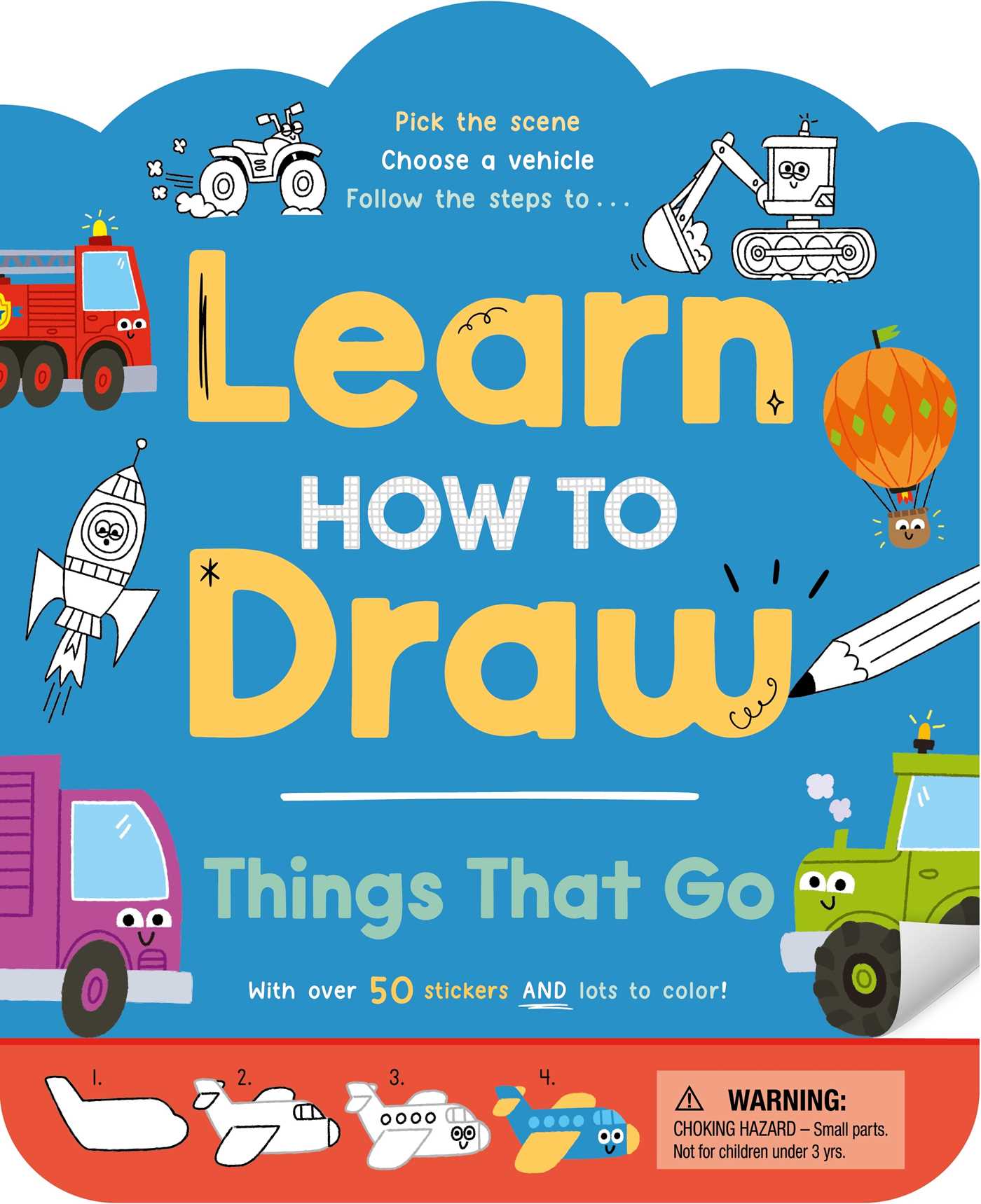 Learn How to Draw: Things That Go