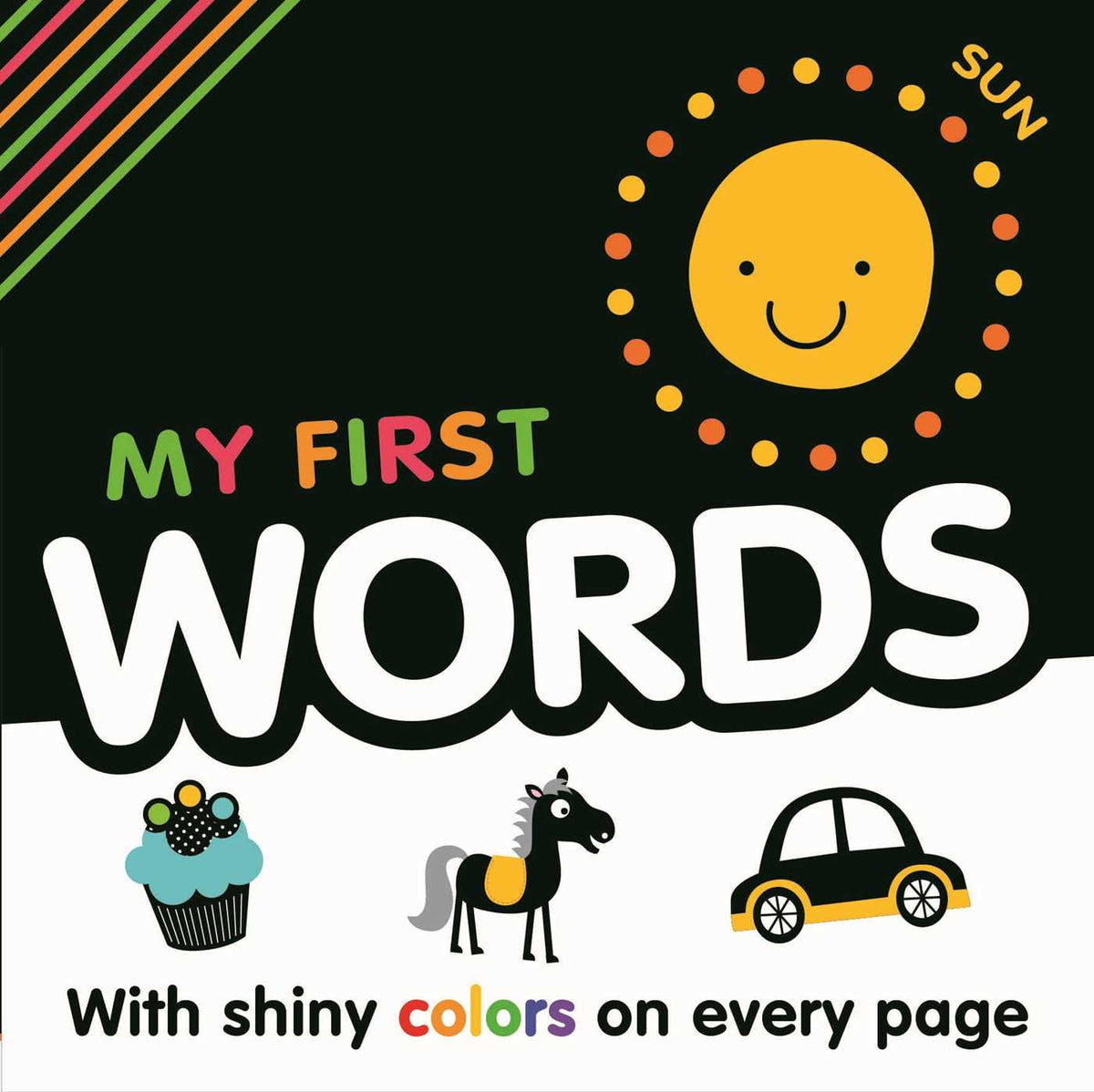My First Words: With Shiny Colors on Every Page
