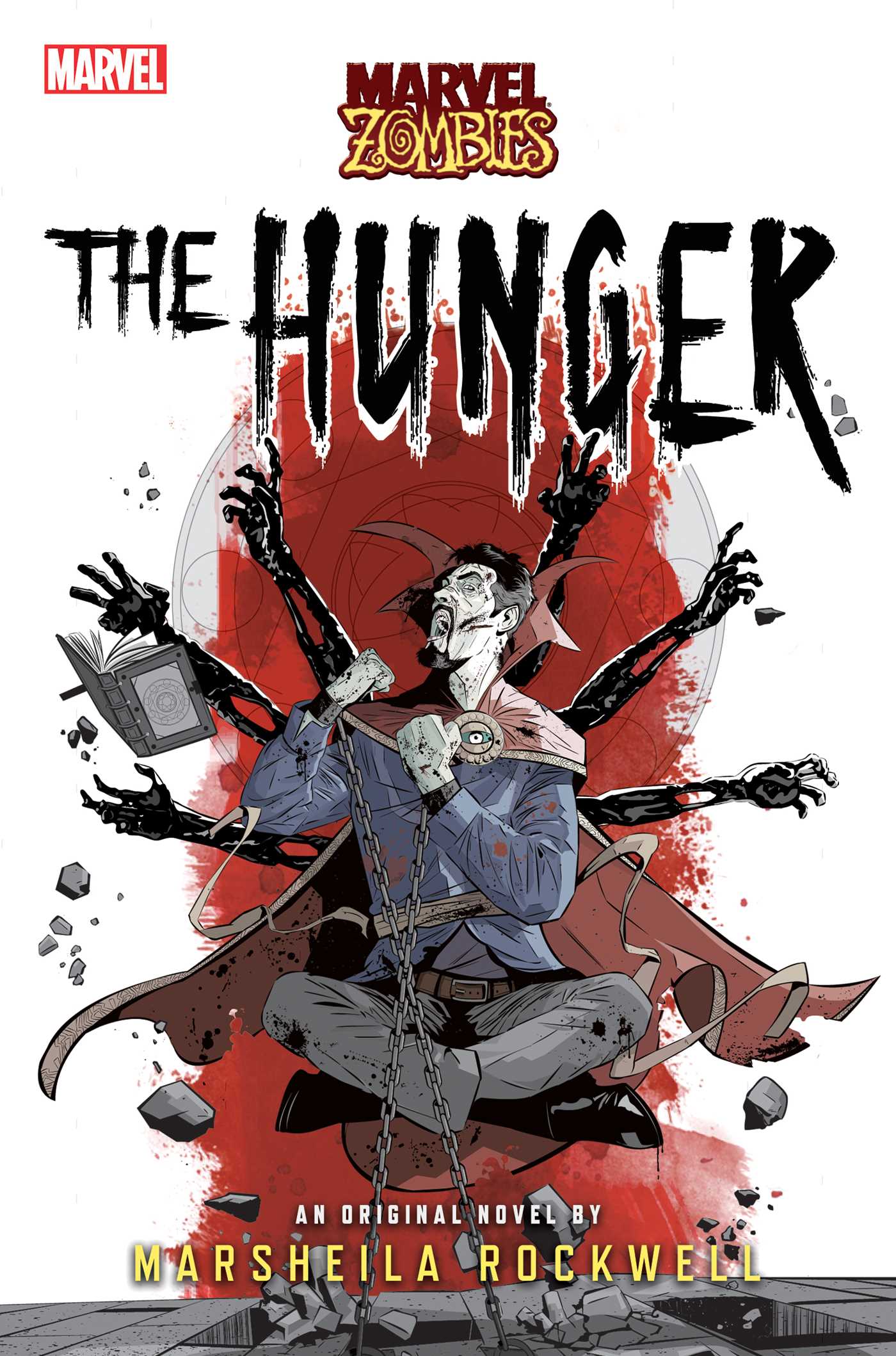 Hunger: A Marvel: Zombies Novel