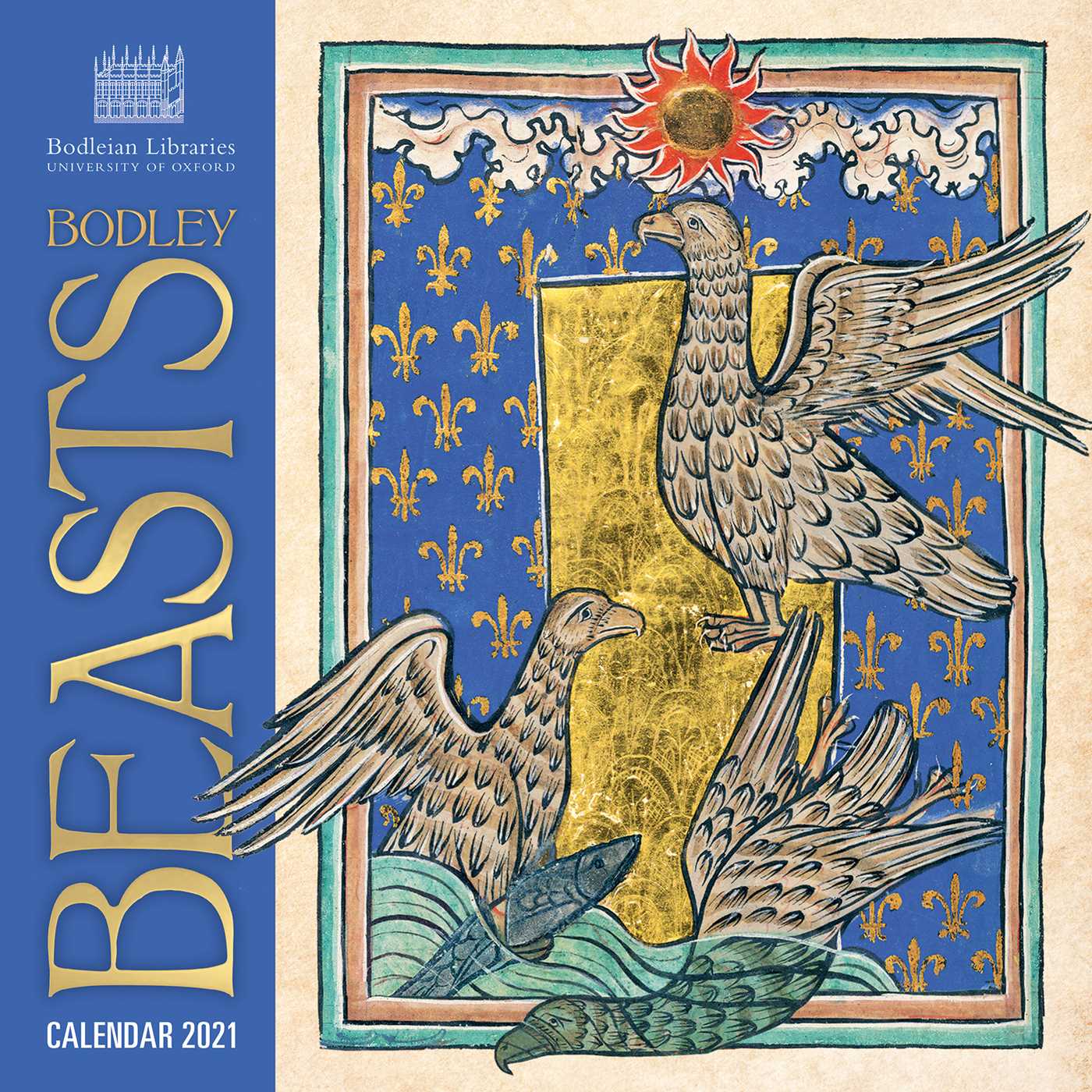 Bodleian Library - Bodley Beasts Wall Calendar 2021 (Art Calendar)