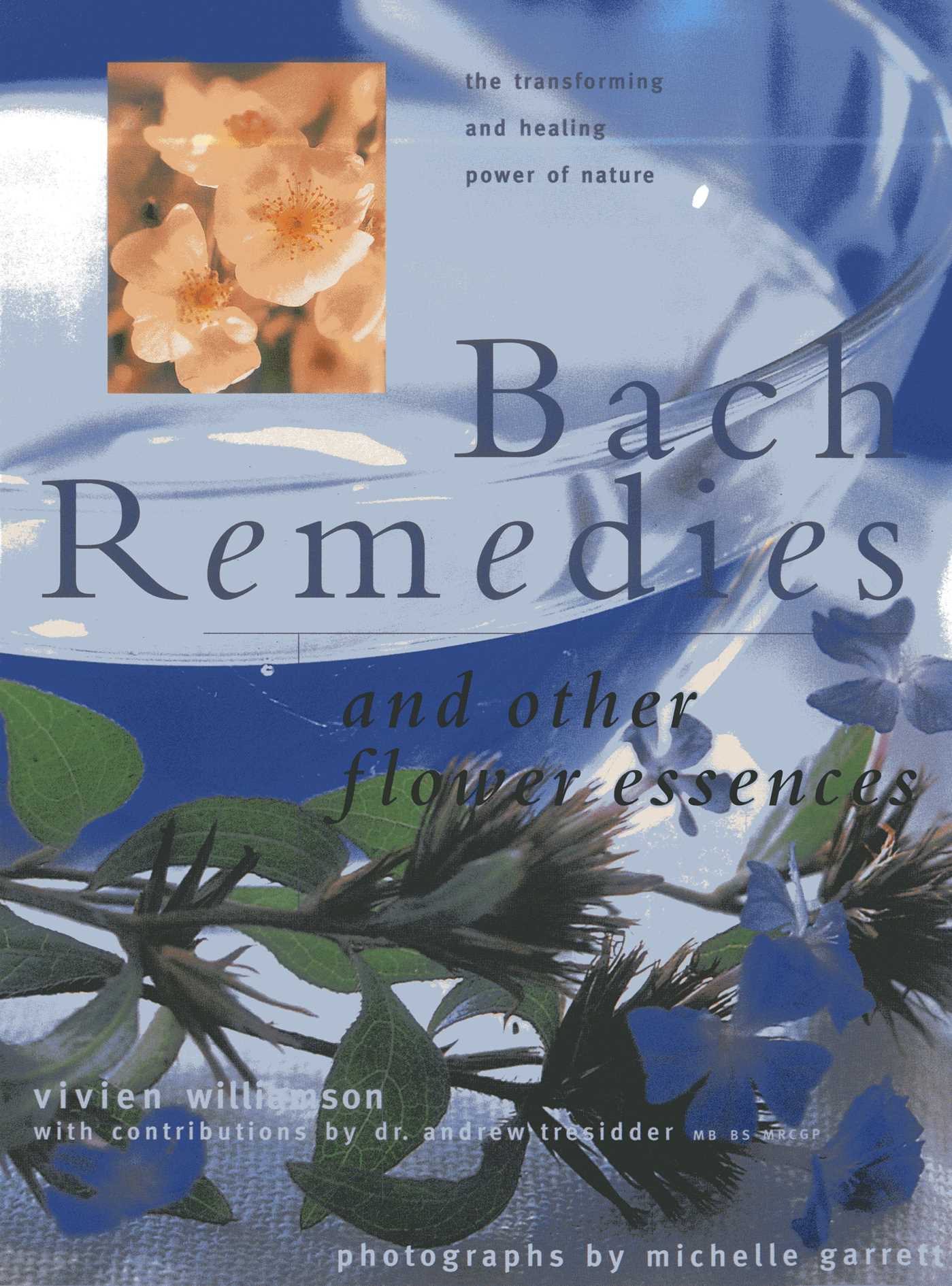 Bach Remedies And Other Flower Essences