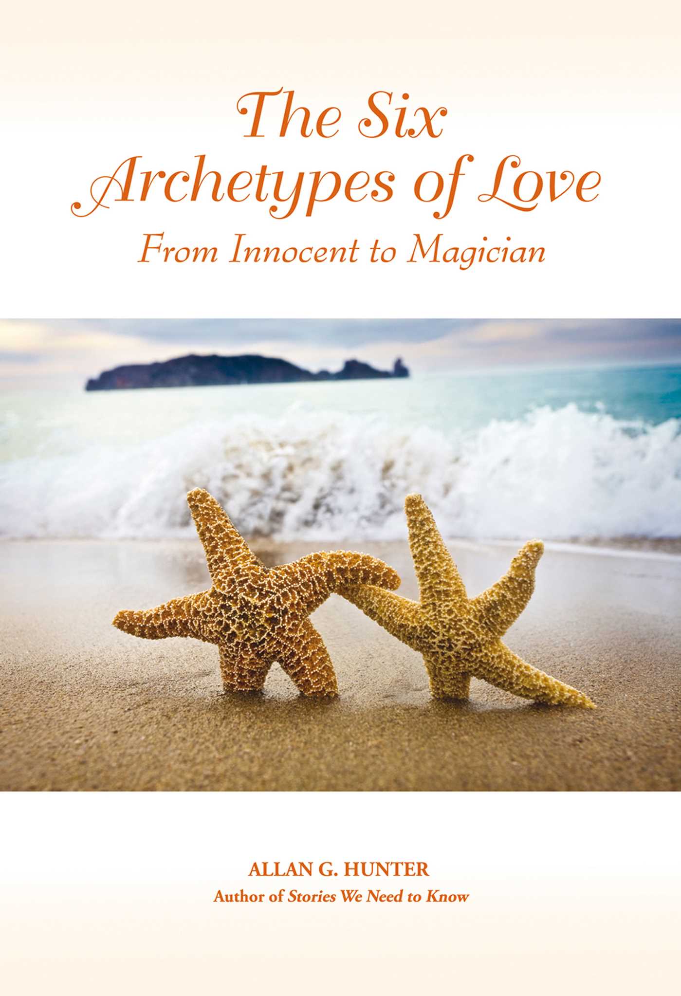 Six Archetypes of Love: From Innocent to Magician