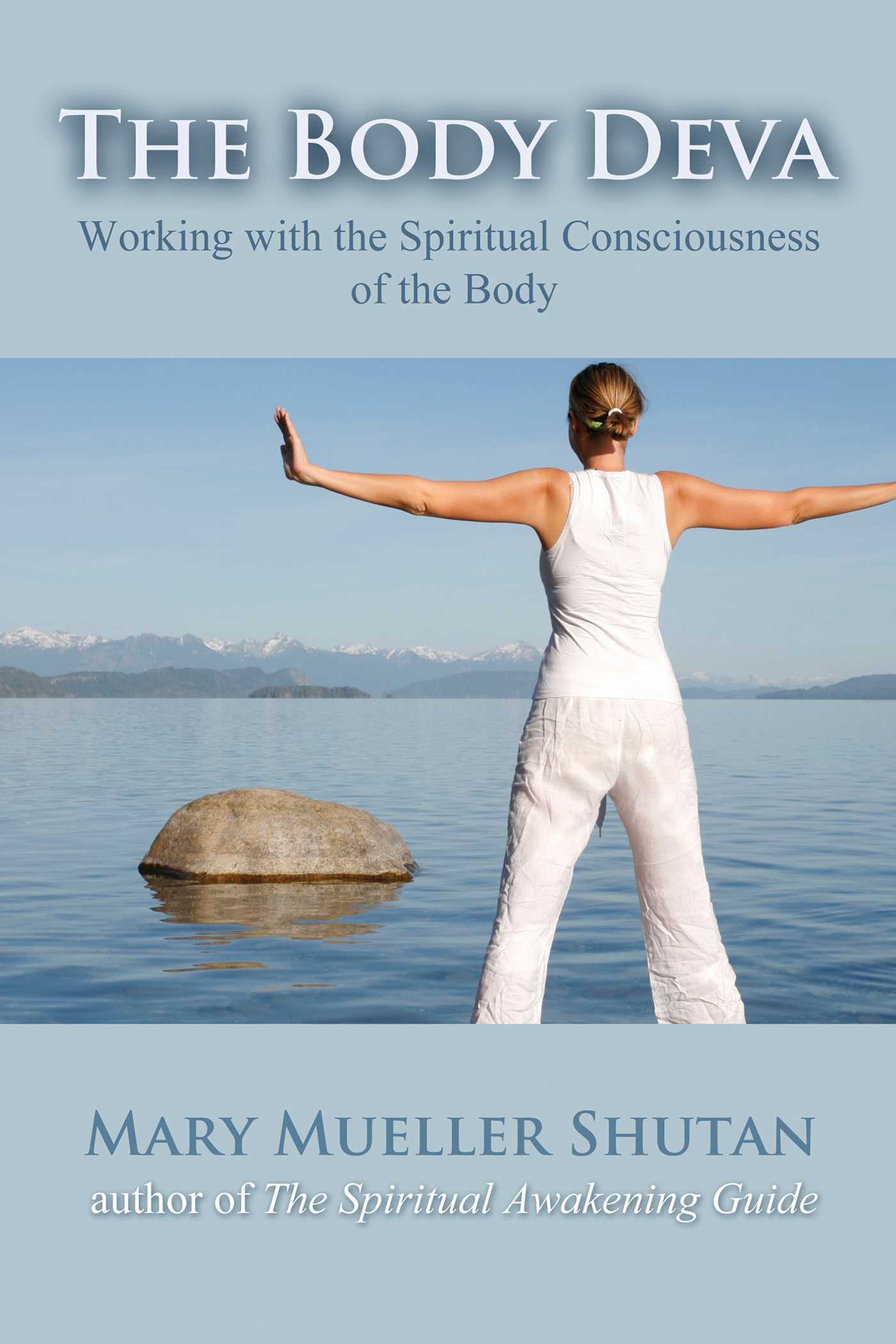 Body Deva: Working with the Spiritual Consciousness of the Body