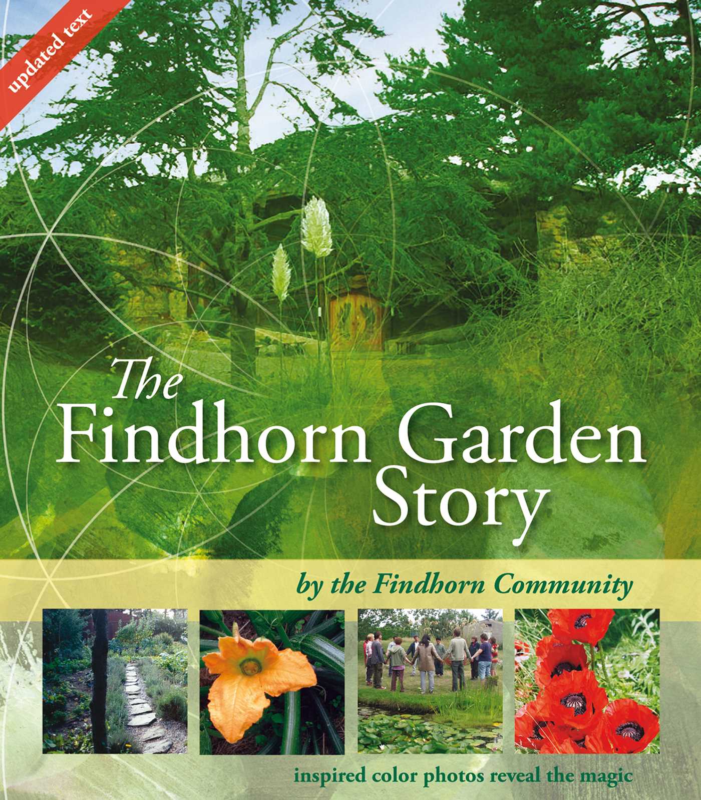 Findhorn Garden Story: Inspired Color Photos Reveal the Magic