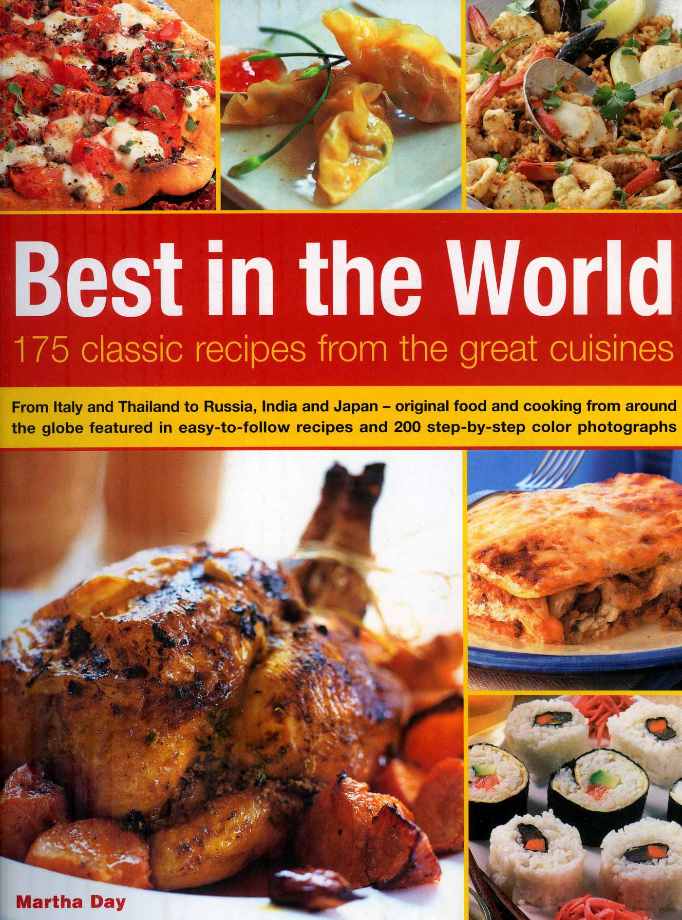 Best In The World: 175 Classic Recipes From The Great Cuisines