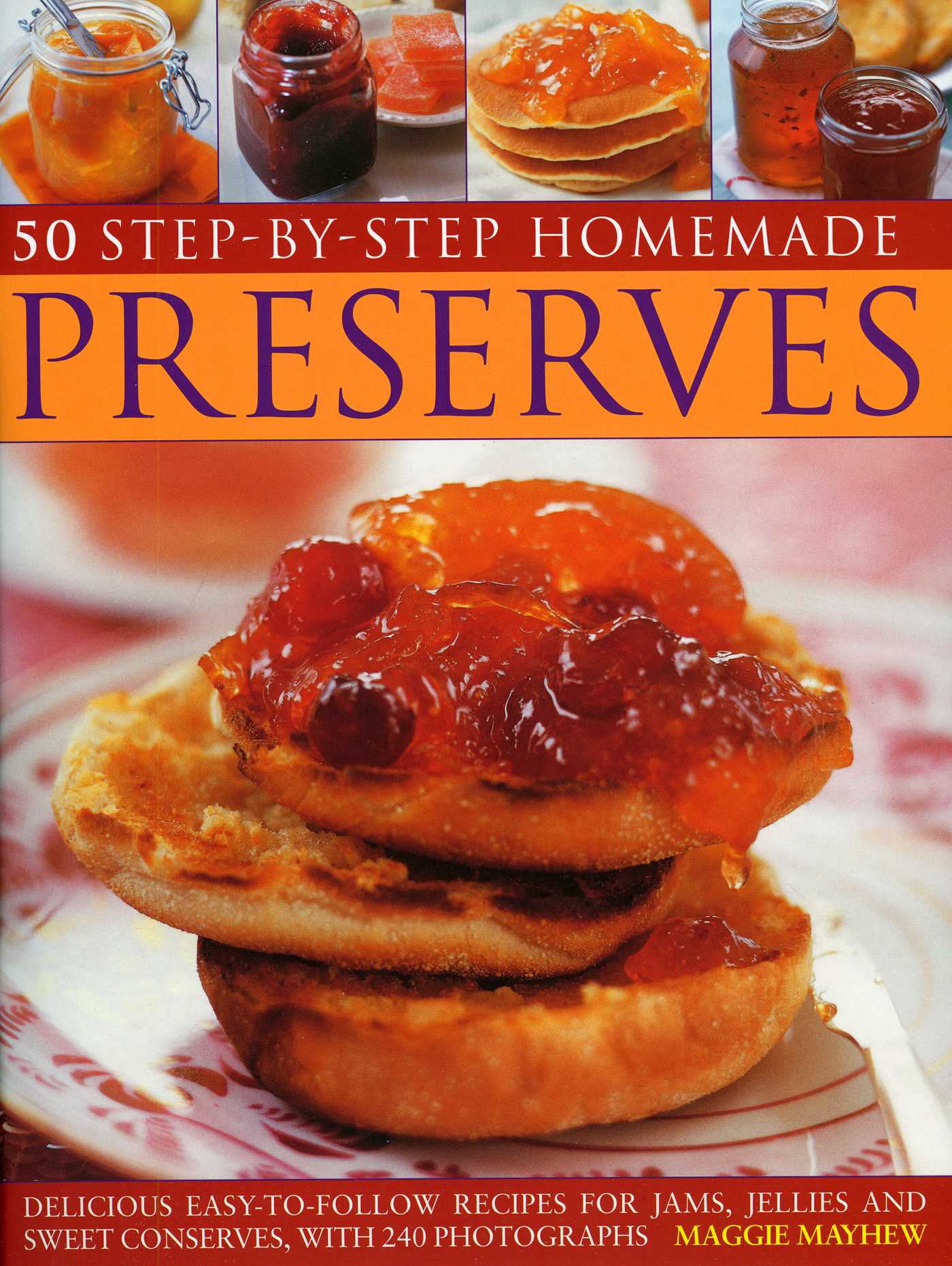 Home Made Preserves, 50 Step-by-Step