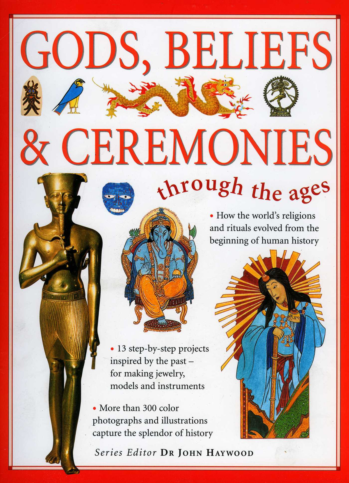 Through the Ages: Gods, Beliefs & Ceremonies
