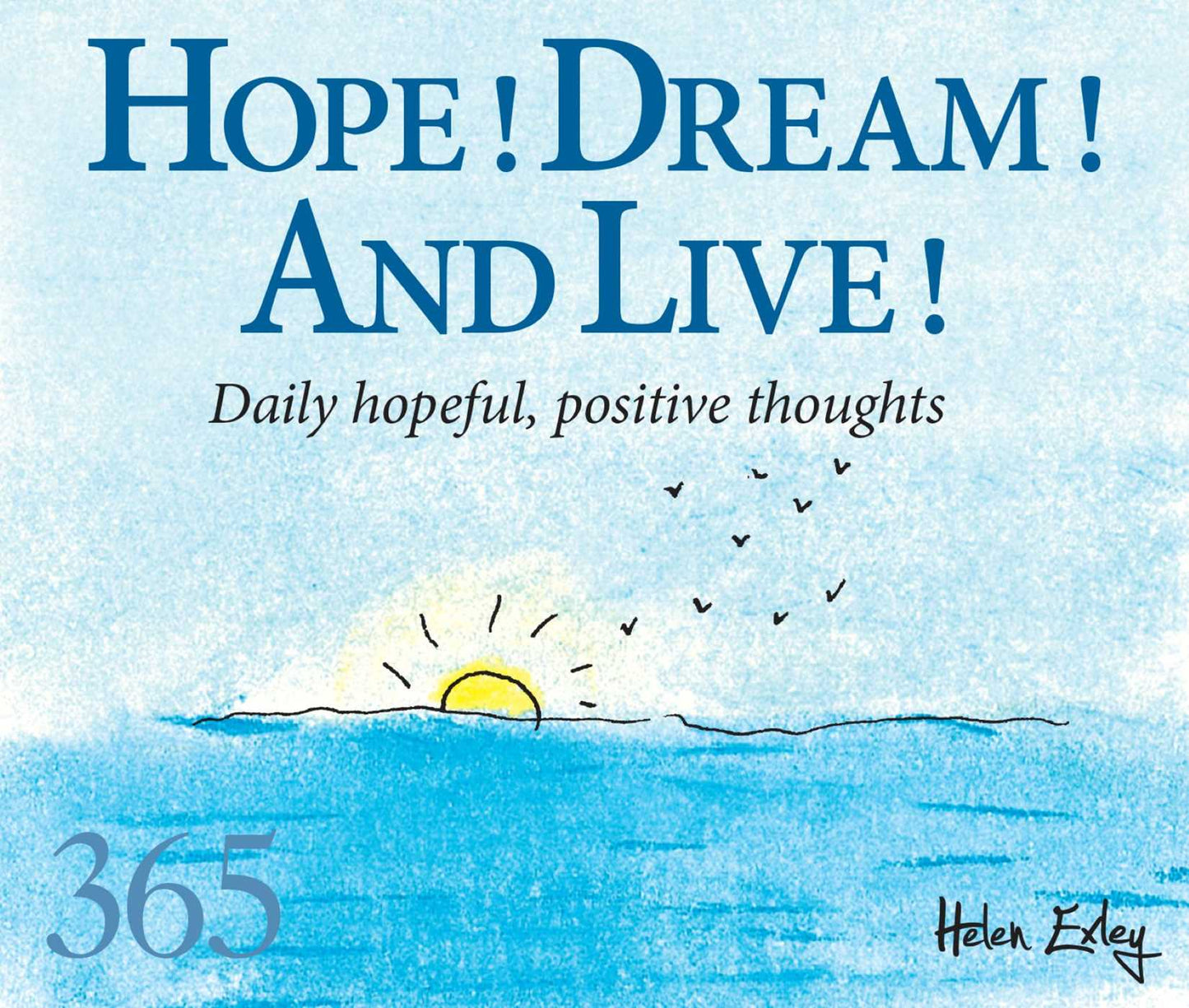 Hope, Dream, Live!