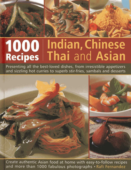 1000 Indian, Chinese, Thai And Asian Recipes