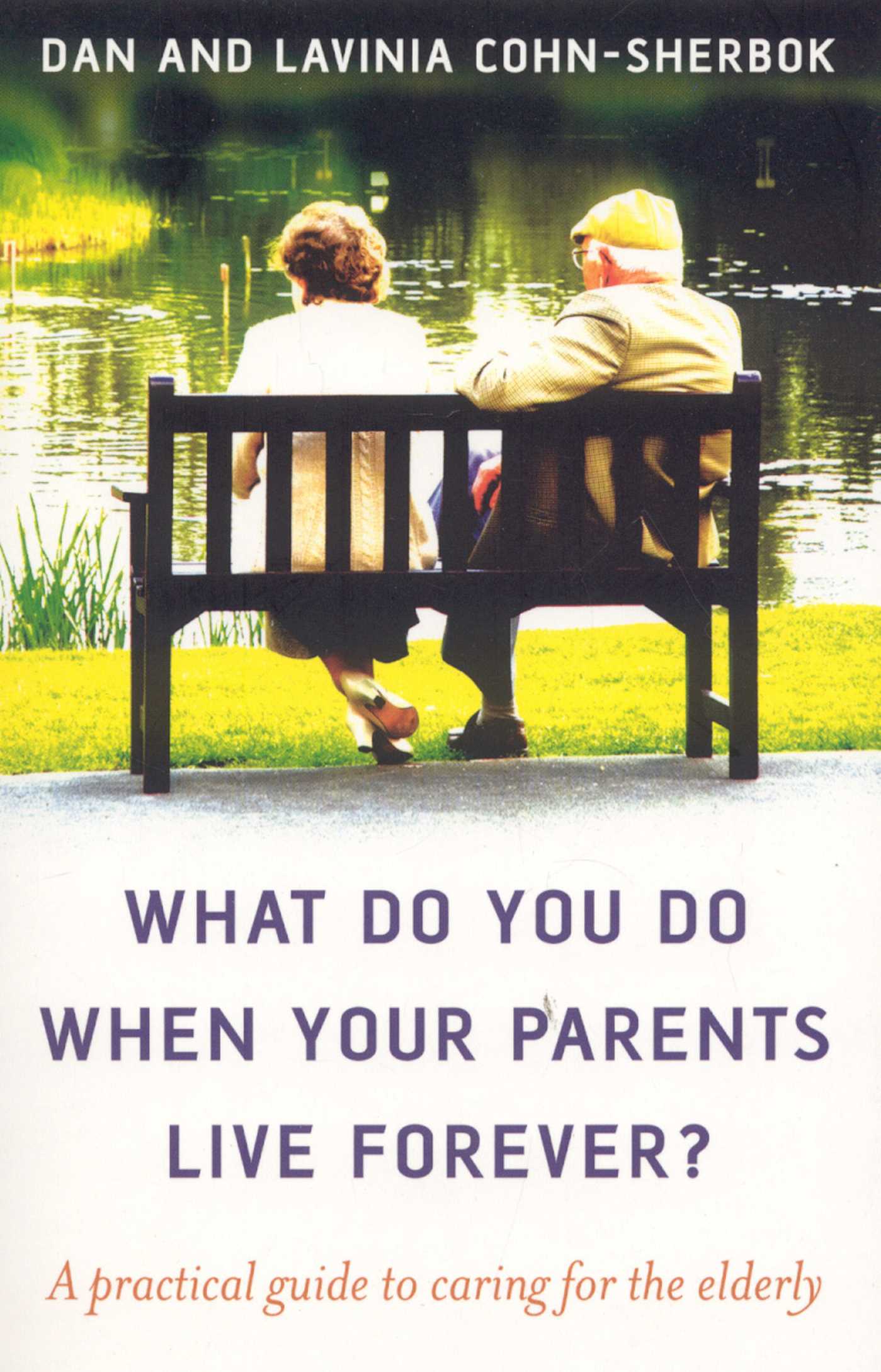 What Do You Do When Your Parents Live Forever?