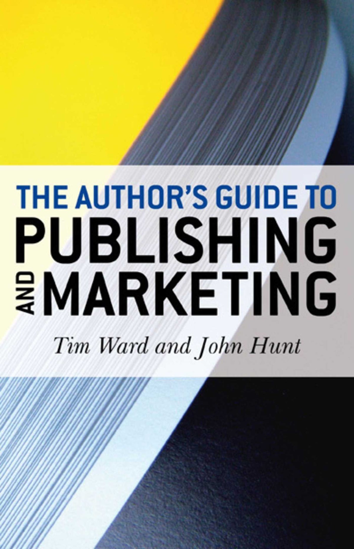 Author's Guide to Publishing and Marketing