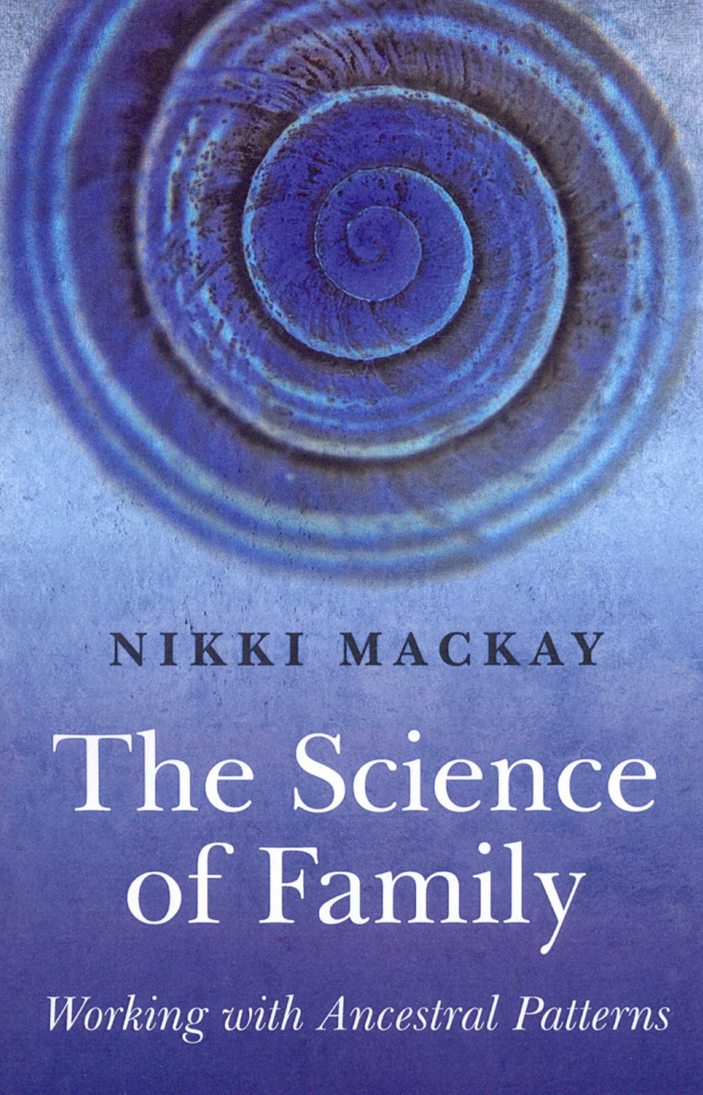 Science of Family: Working with Ancestral Patterns
