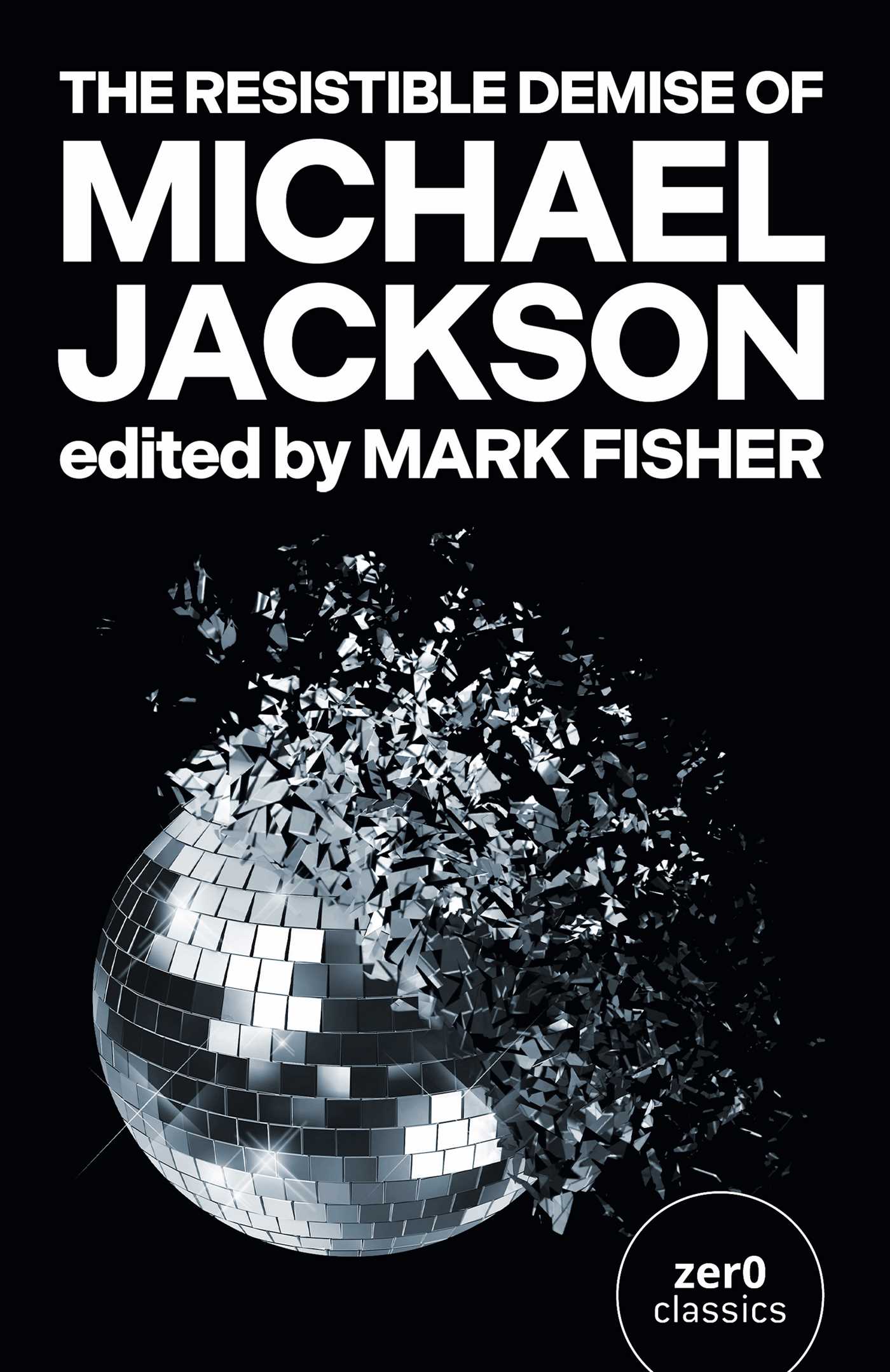Resistible Demise of Michael Jackson