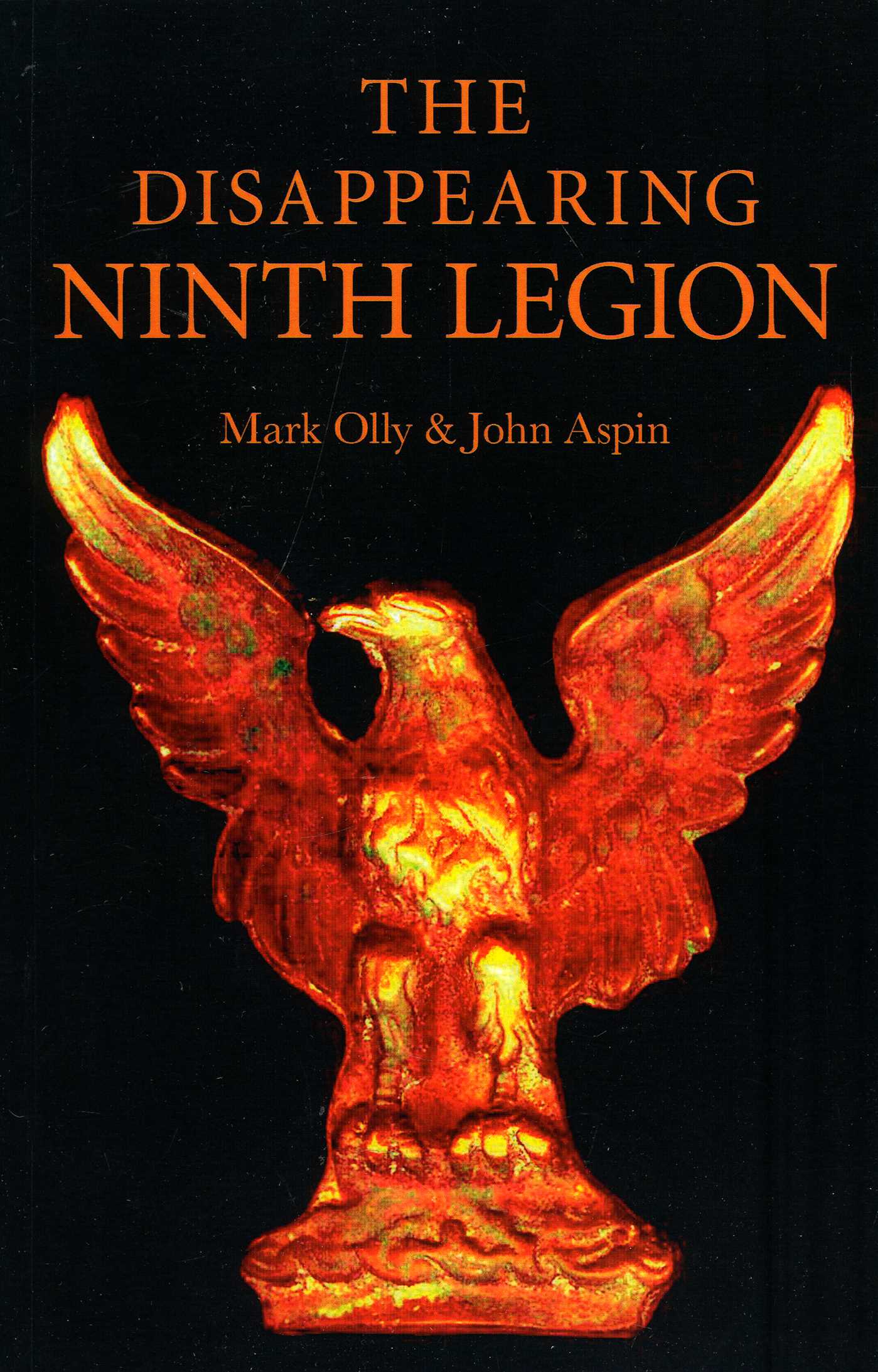 Disappearing Ninth Legion: A Popular History