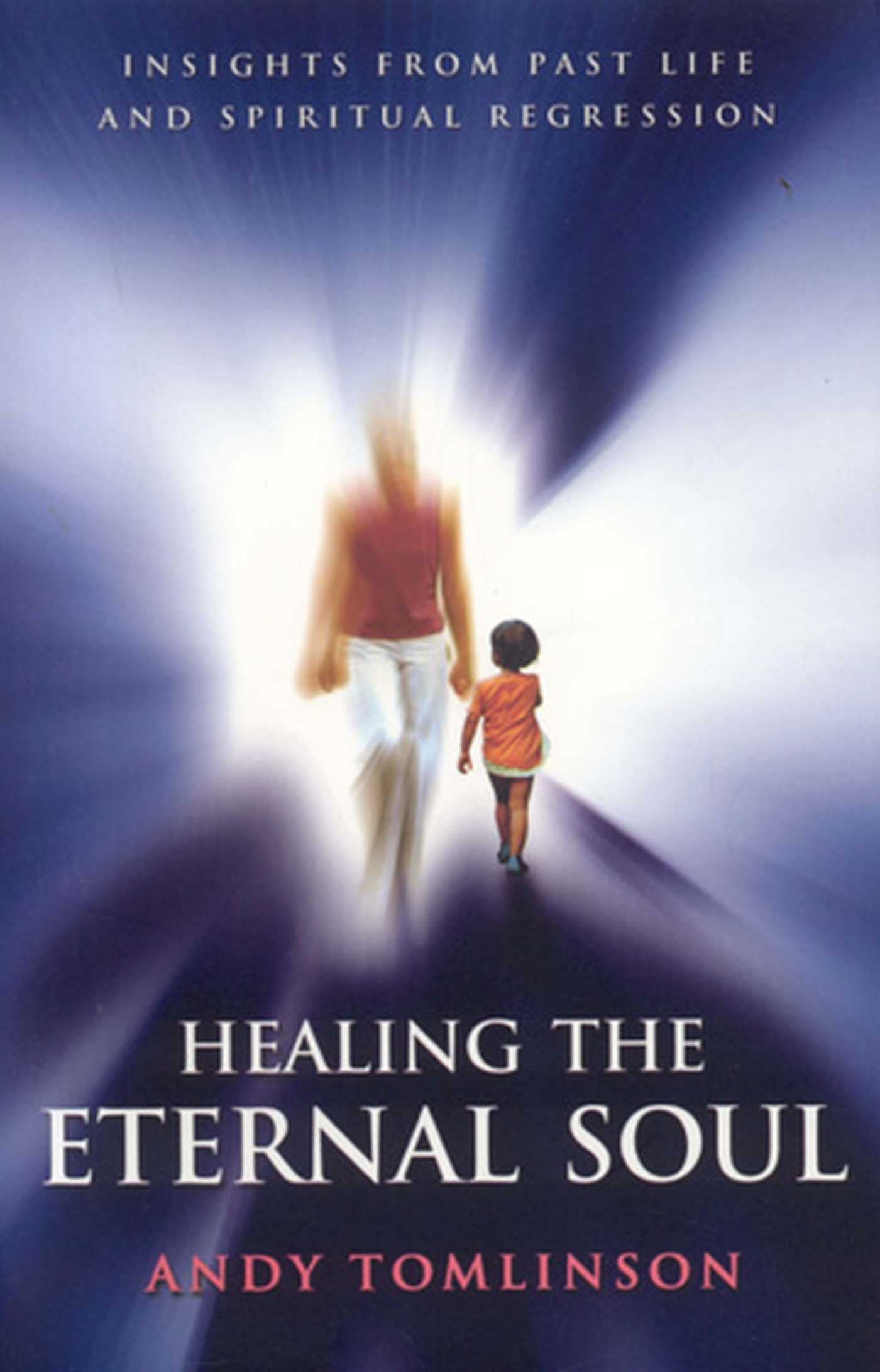 Healing the Eternal Soul