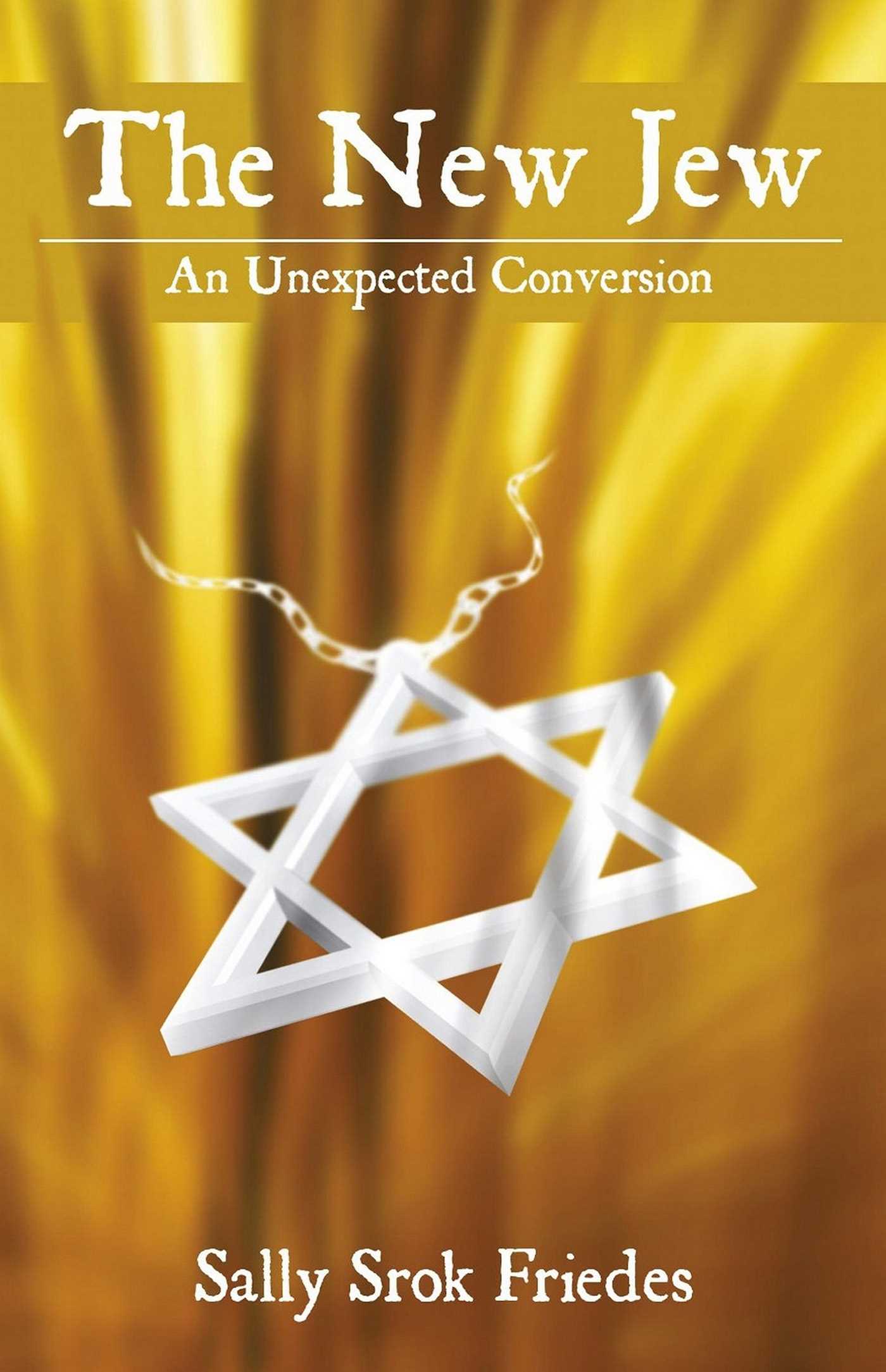 New Jew: An Unexpected Conversion