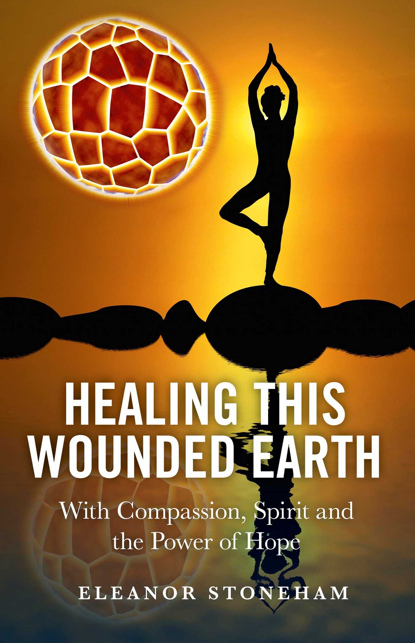 Healing This Wounded Earth