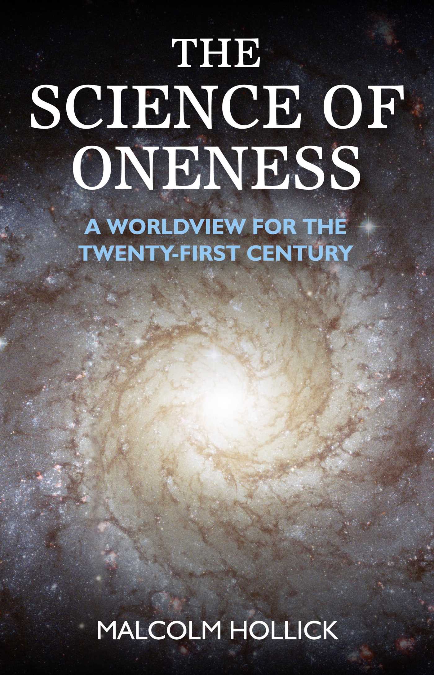 Science of Oneness: A World View For Our Age