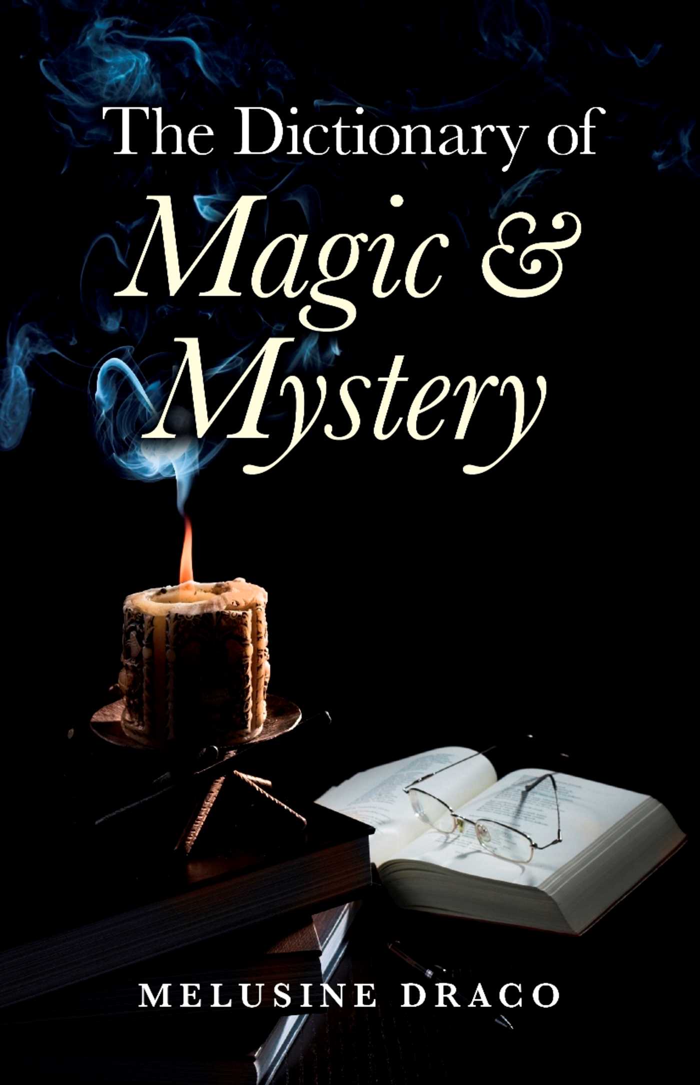 Dictionary of Magic & Mystery