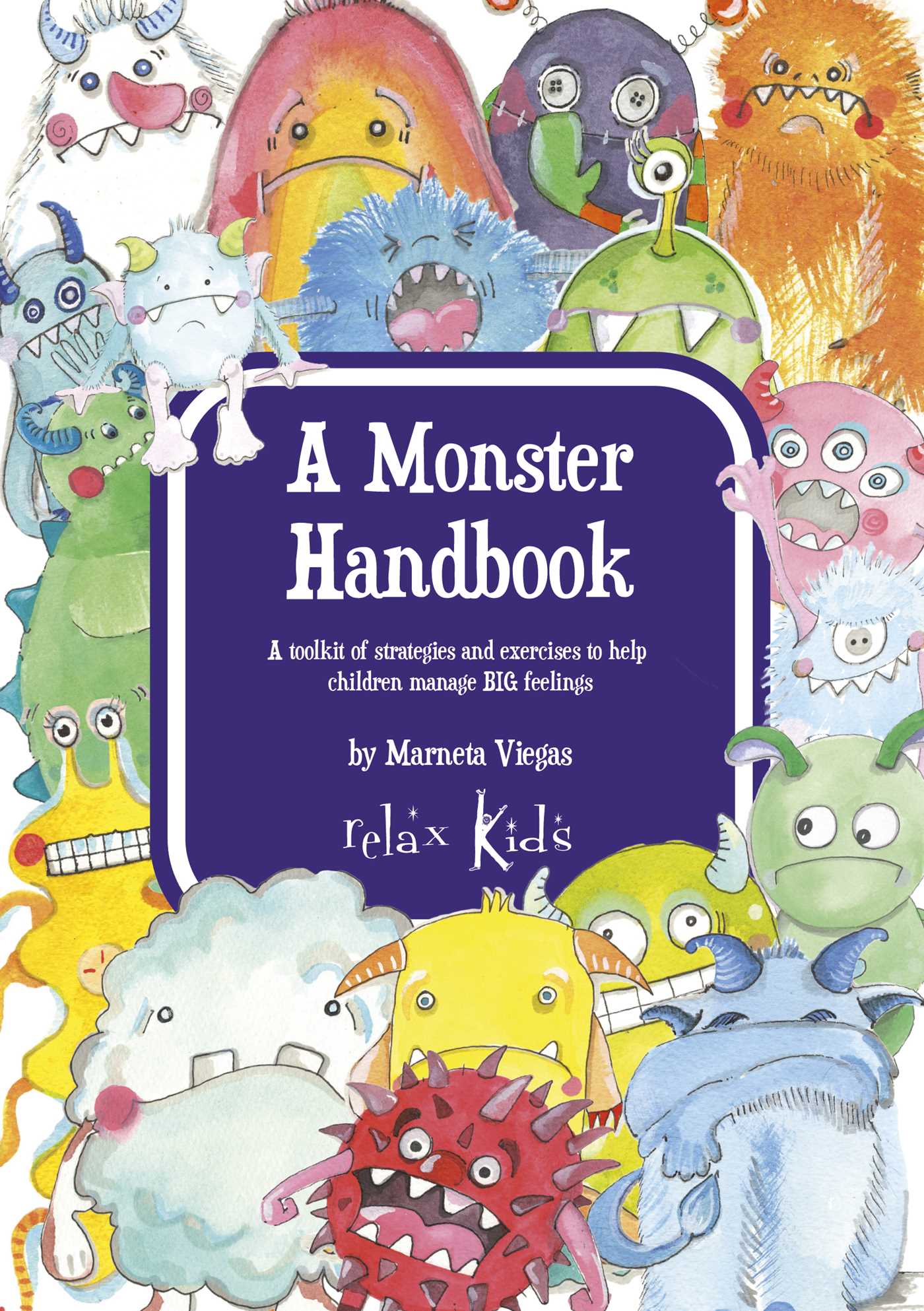 Monster Handbook: A Toolkit of Strategies and Exercise to Help Children Manage BIG Feelings
