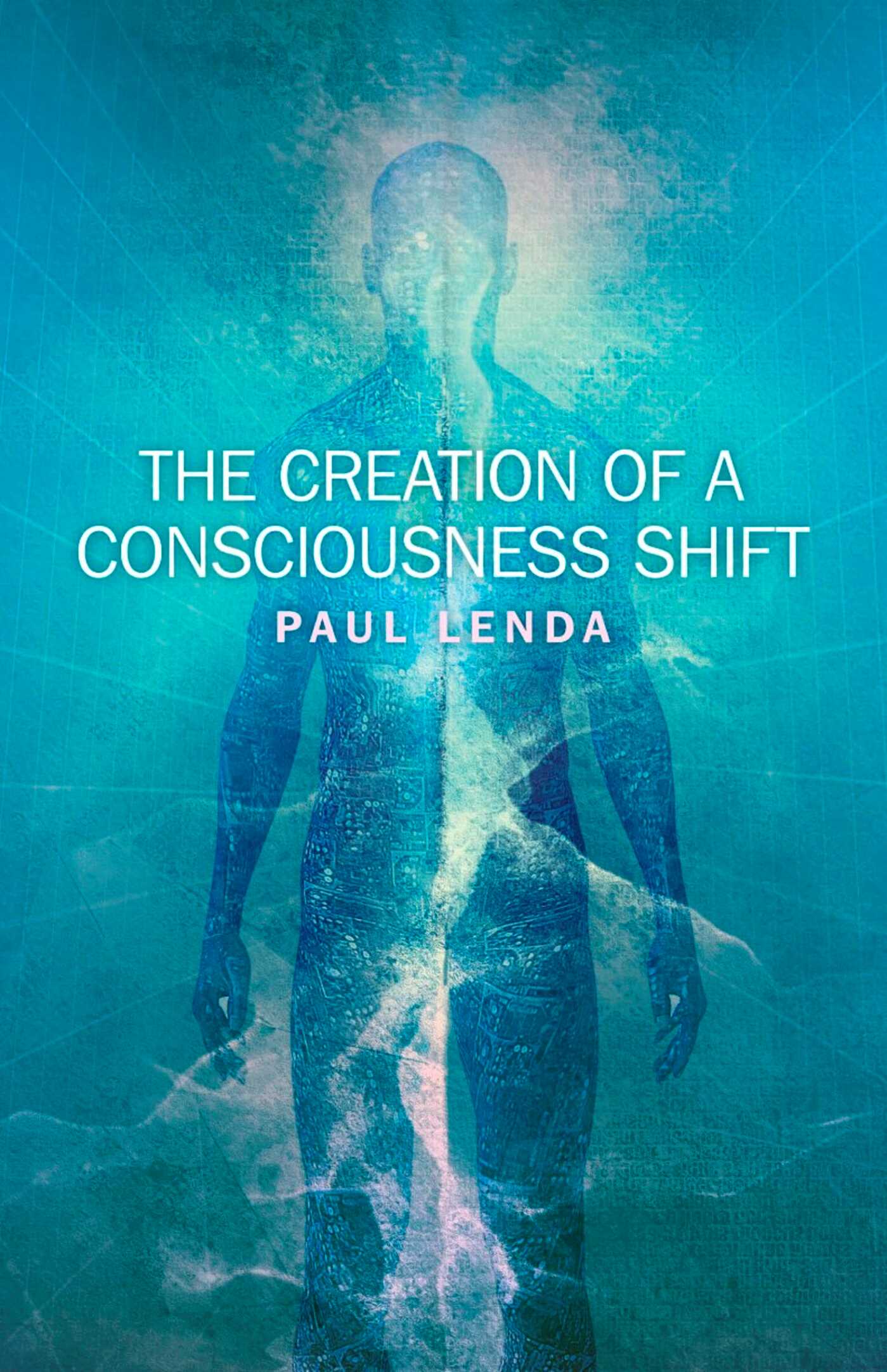 Creation of a Consciousness Shift