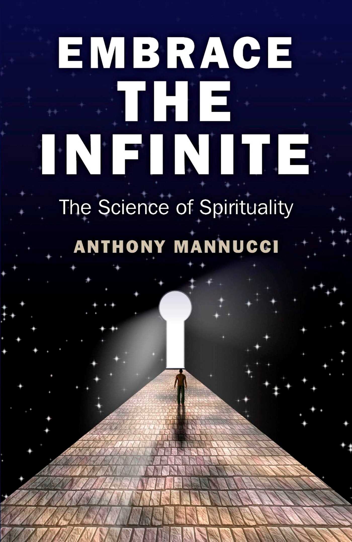 Embrace the Infinite
