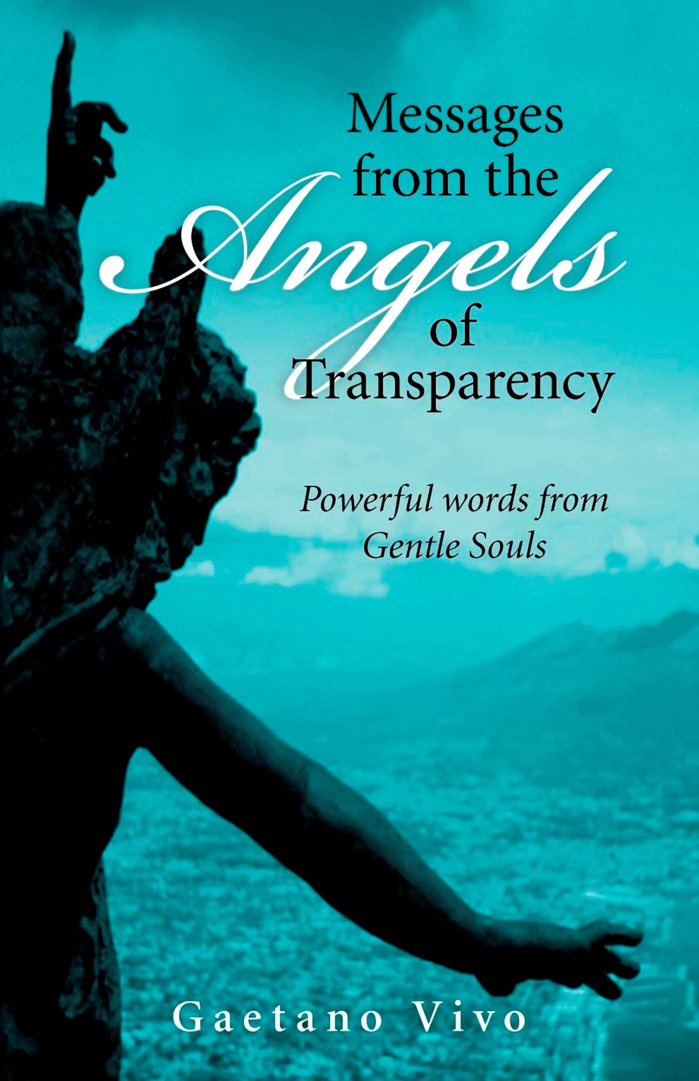 Messages from the Angels of Transparency