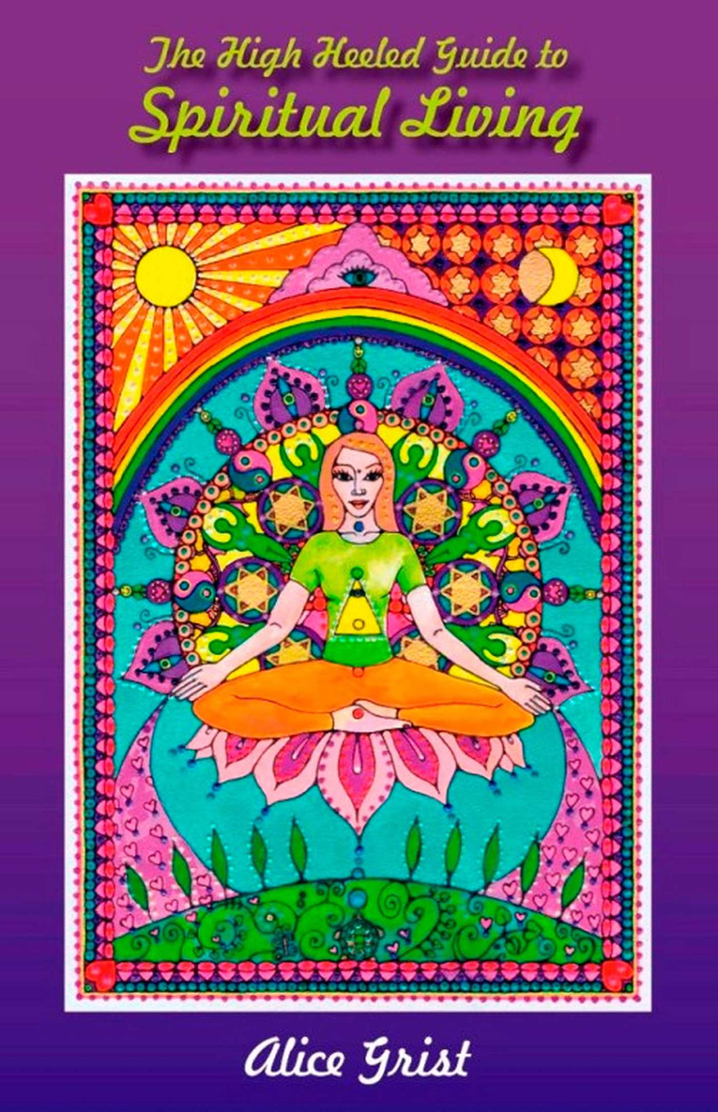 High Heeled Guide to Spiritual Living