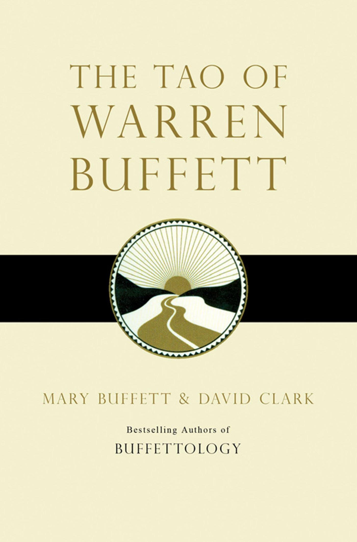 Tao of Warren Buffett: Warren Buffett's Words of Wisdom