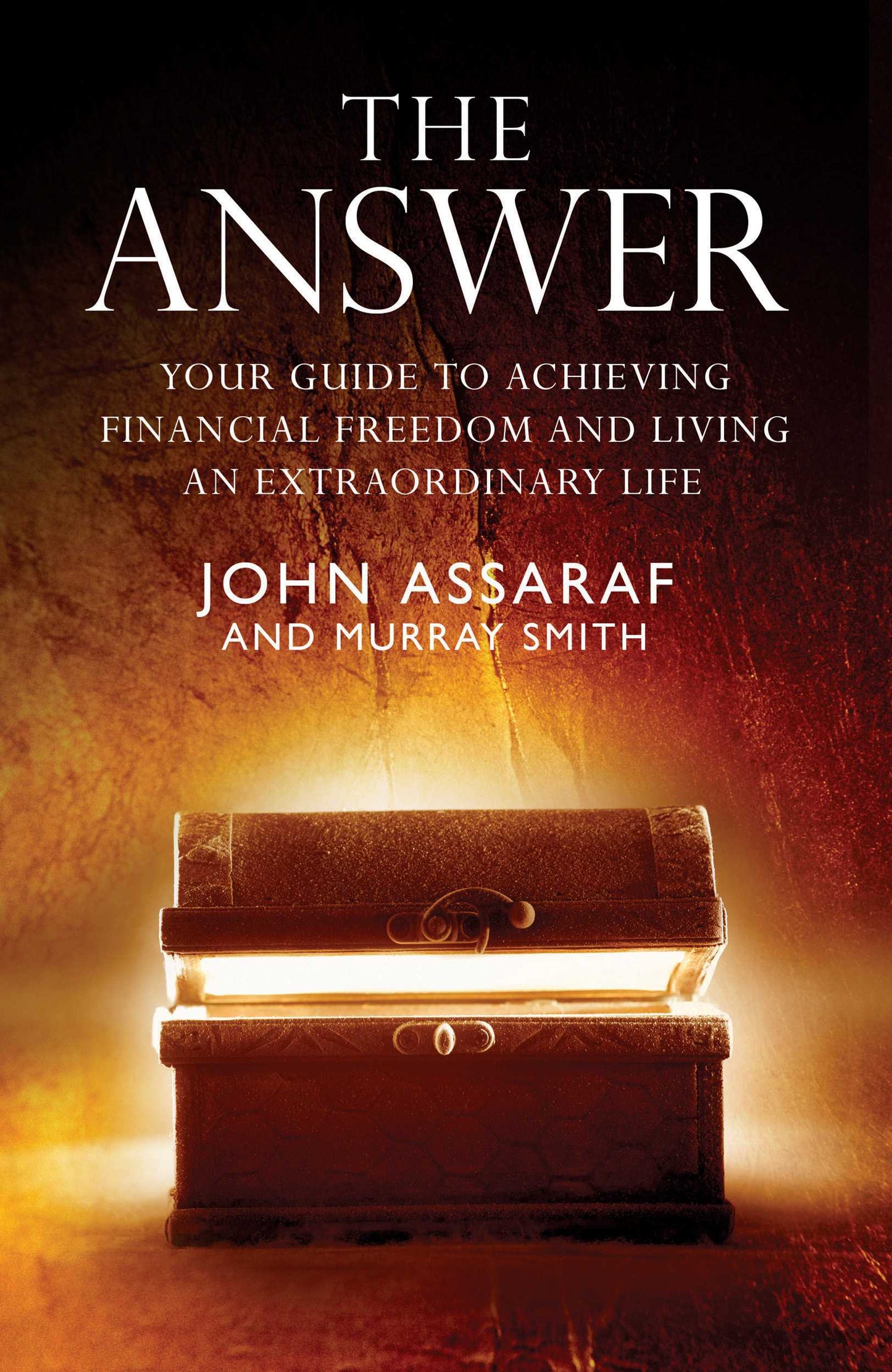 Answer: Your Guide to Achieving Financial Freedom and Living an Extraordinary Life