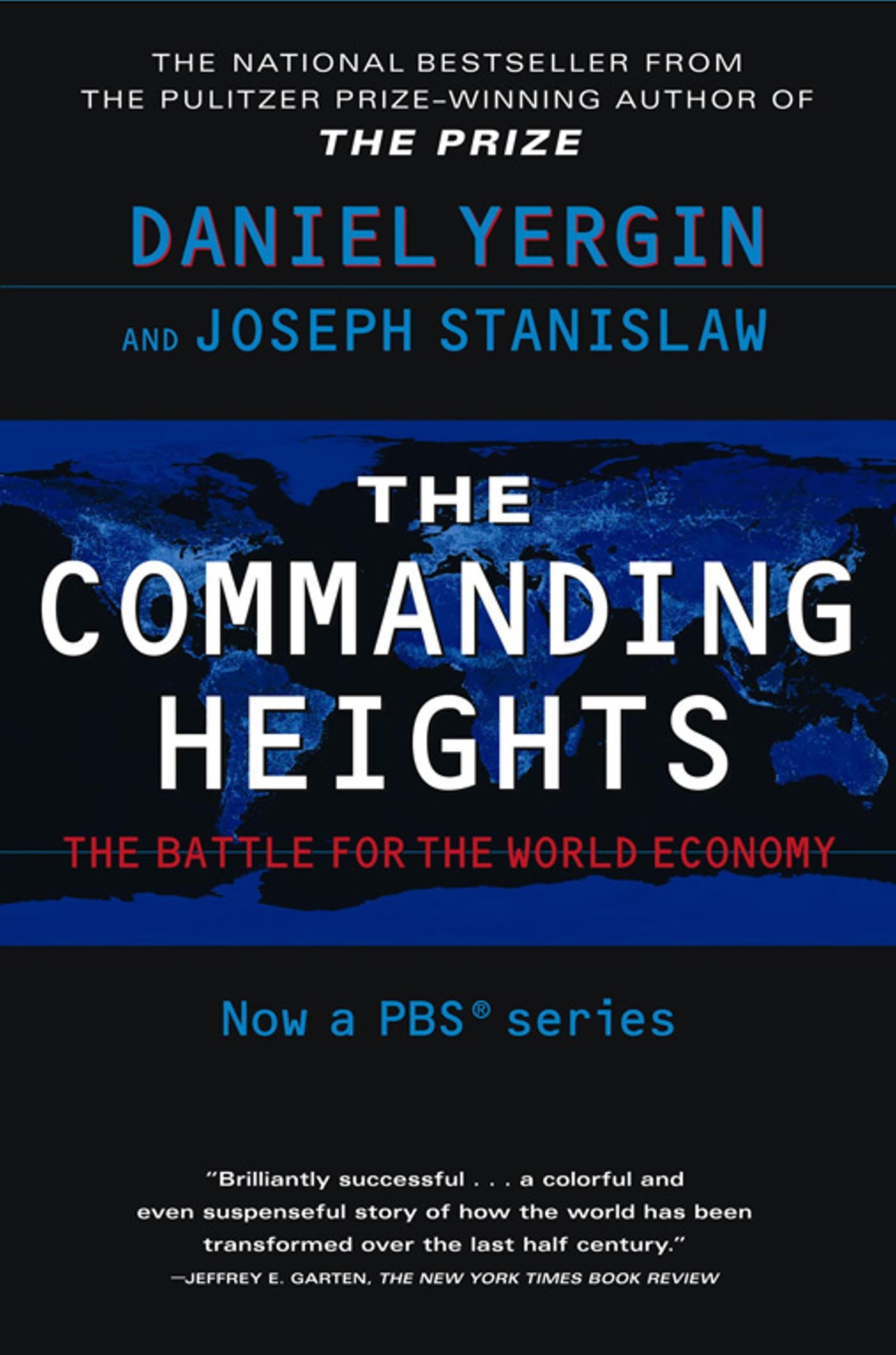 Commanding Heights: The Battle Between Government And The Marketplace