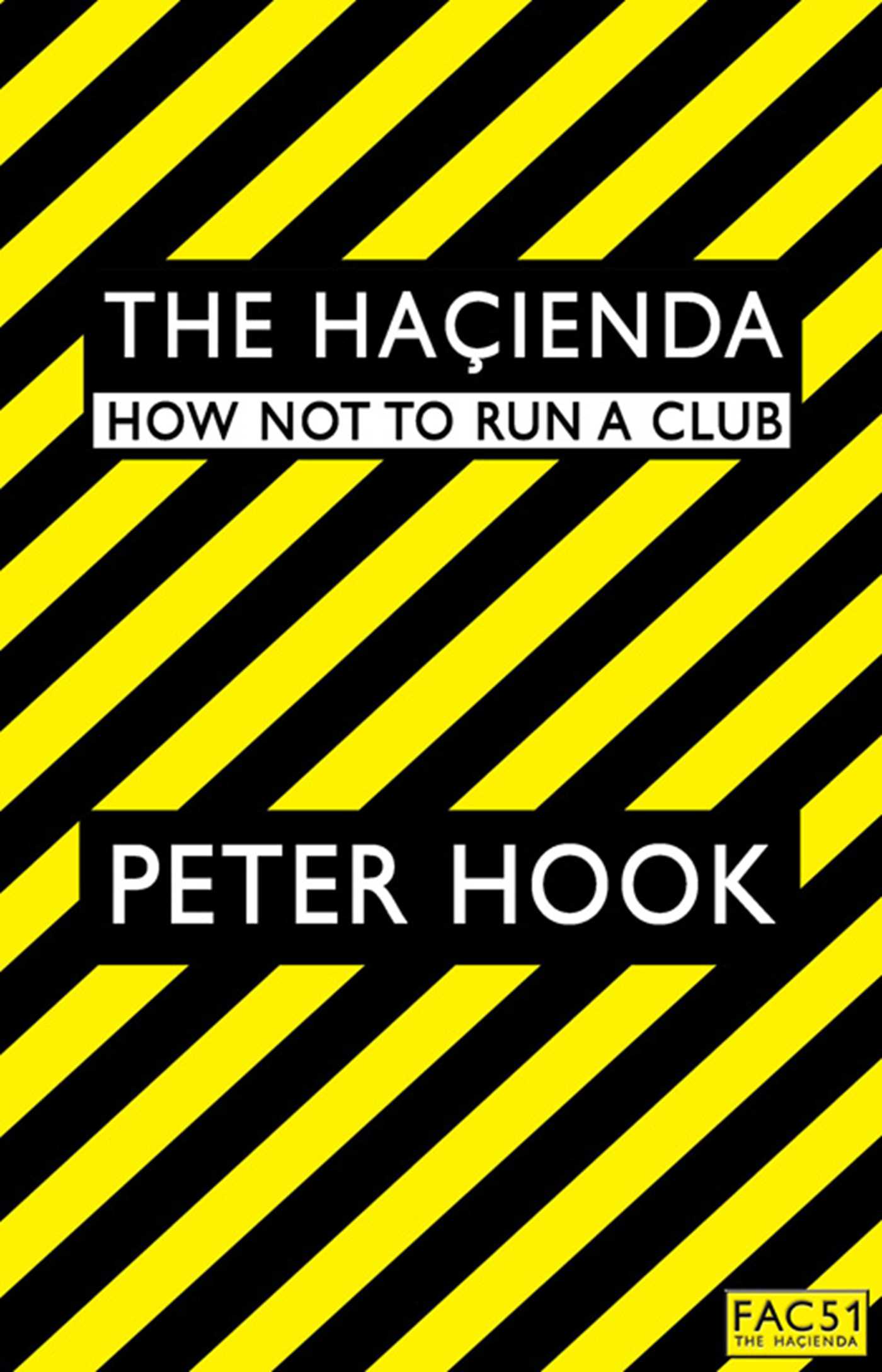 Hacienda: How Not to Run a Club