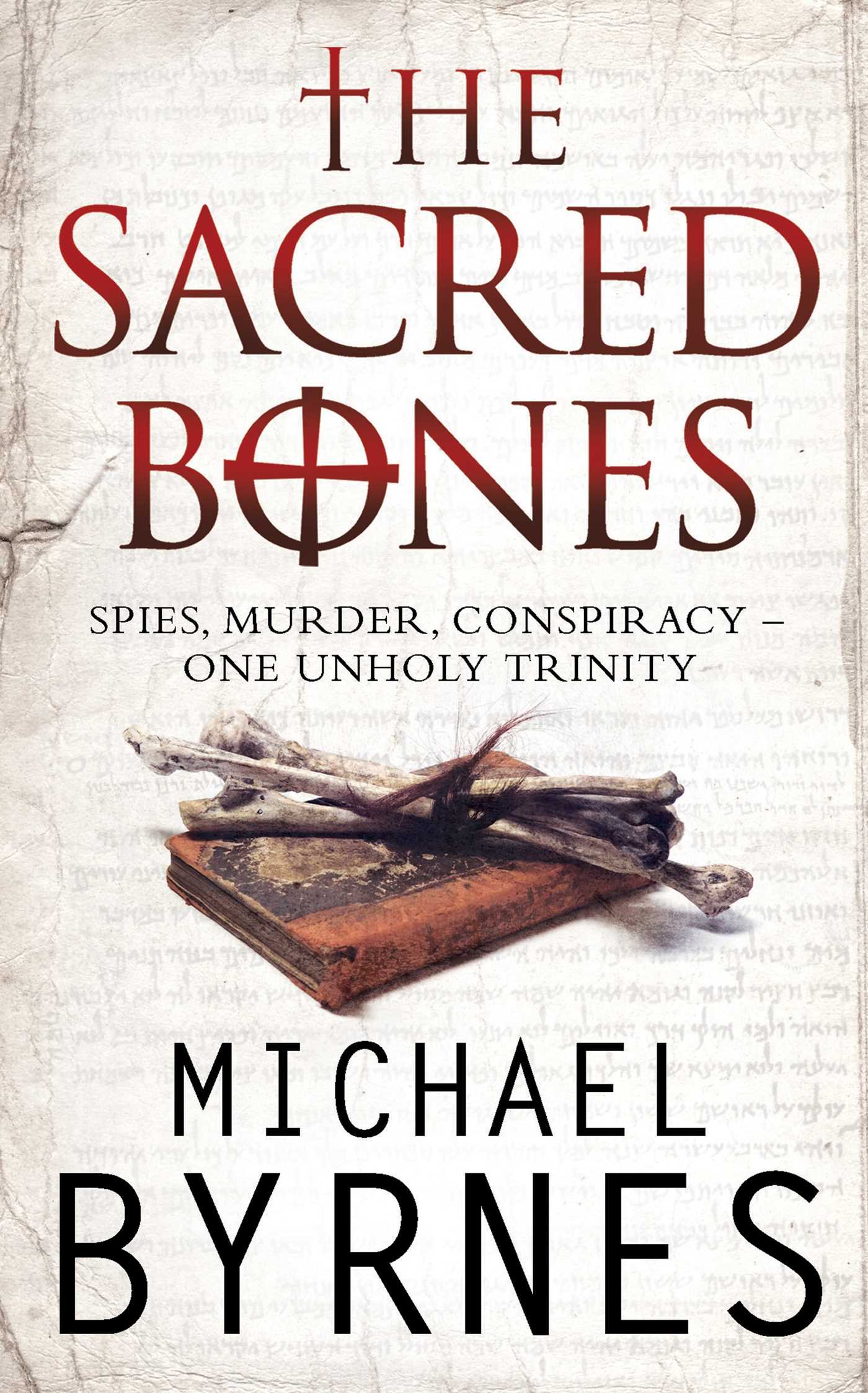 Sacred Bones: The page-turning thriller for fans of Dan Brown