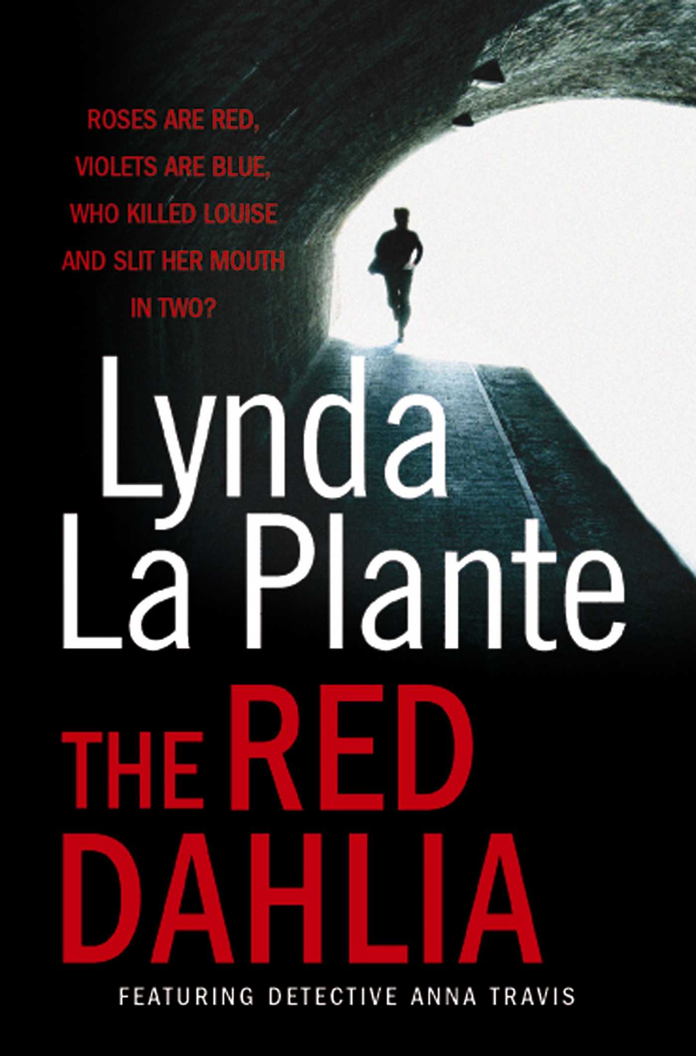 Red Dahlia: A gripping British police procedural (DI Anna Travis Book 2)