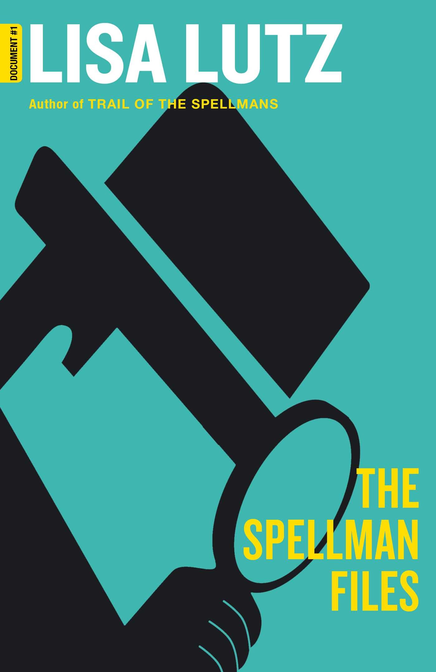 Spellman Files: A deliciously witty, wildly inventive and wickedly funny novel