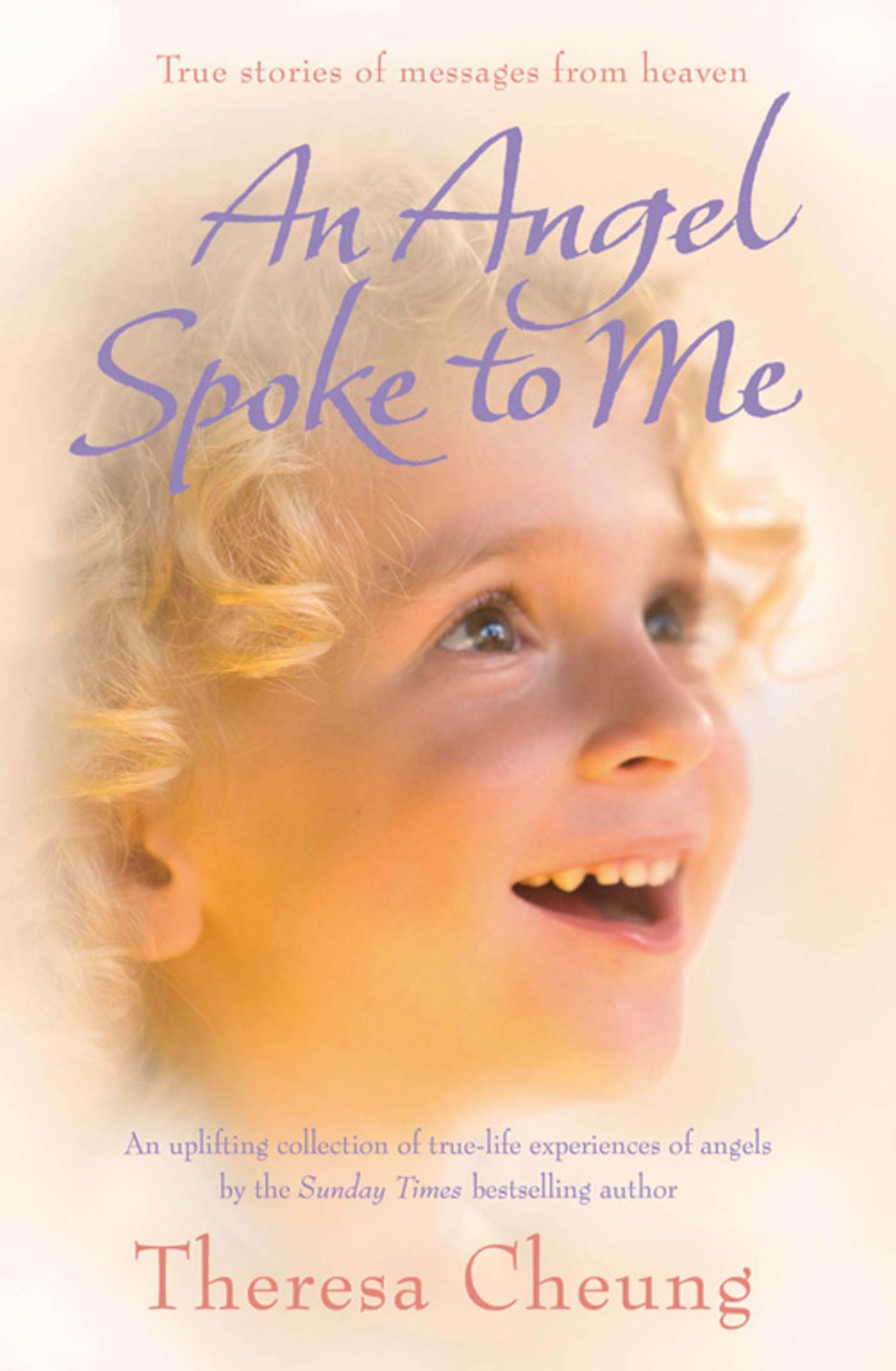 Angel Spoke to Me: True Stories of Messages from Heaven