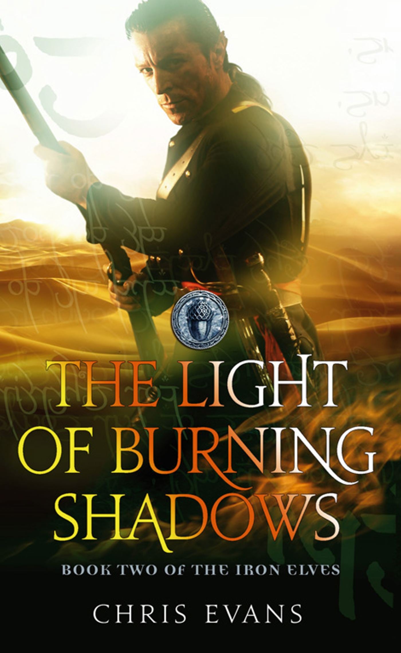 Light of Burning Shadows: Book Two of The Iron Elves