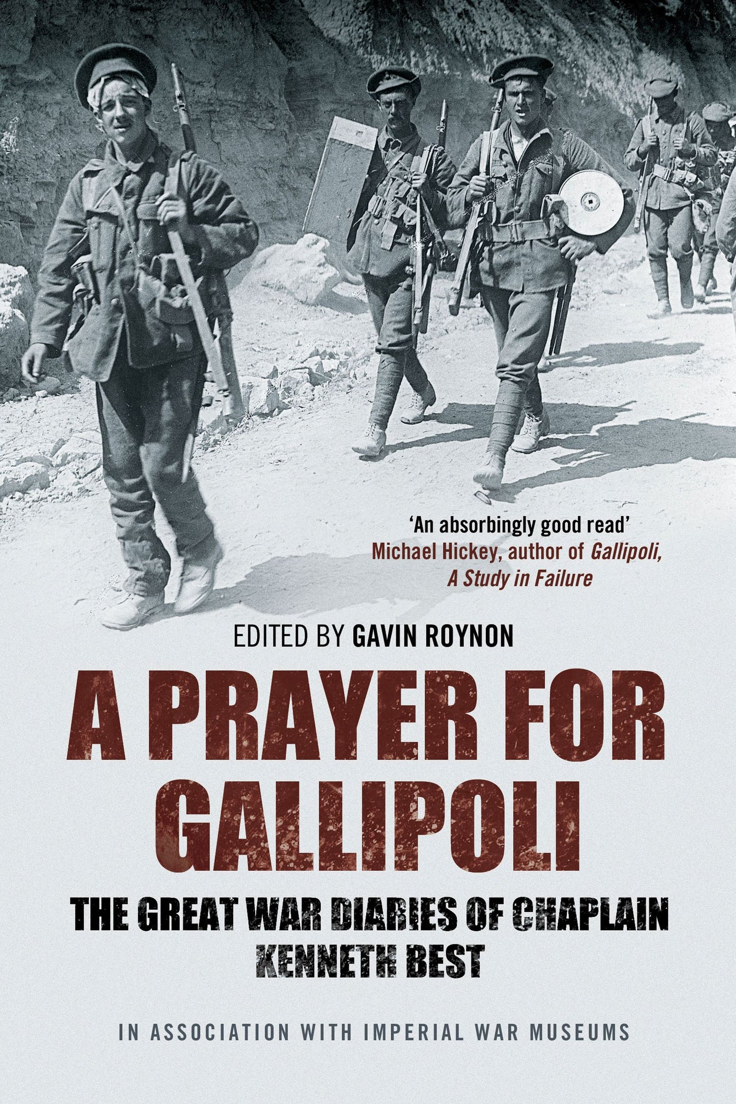 Prayer for Gallipoli: The Great War Diaries of Chaplain Kenneth Best