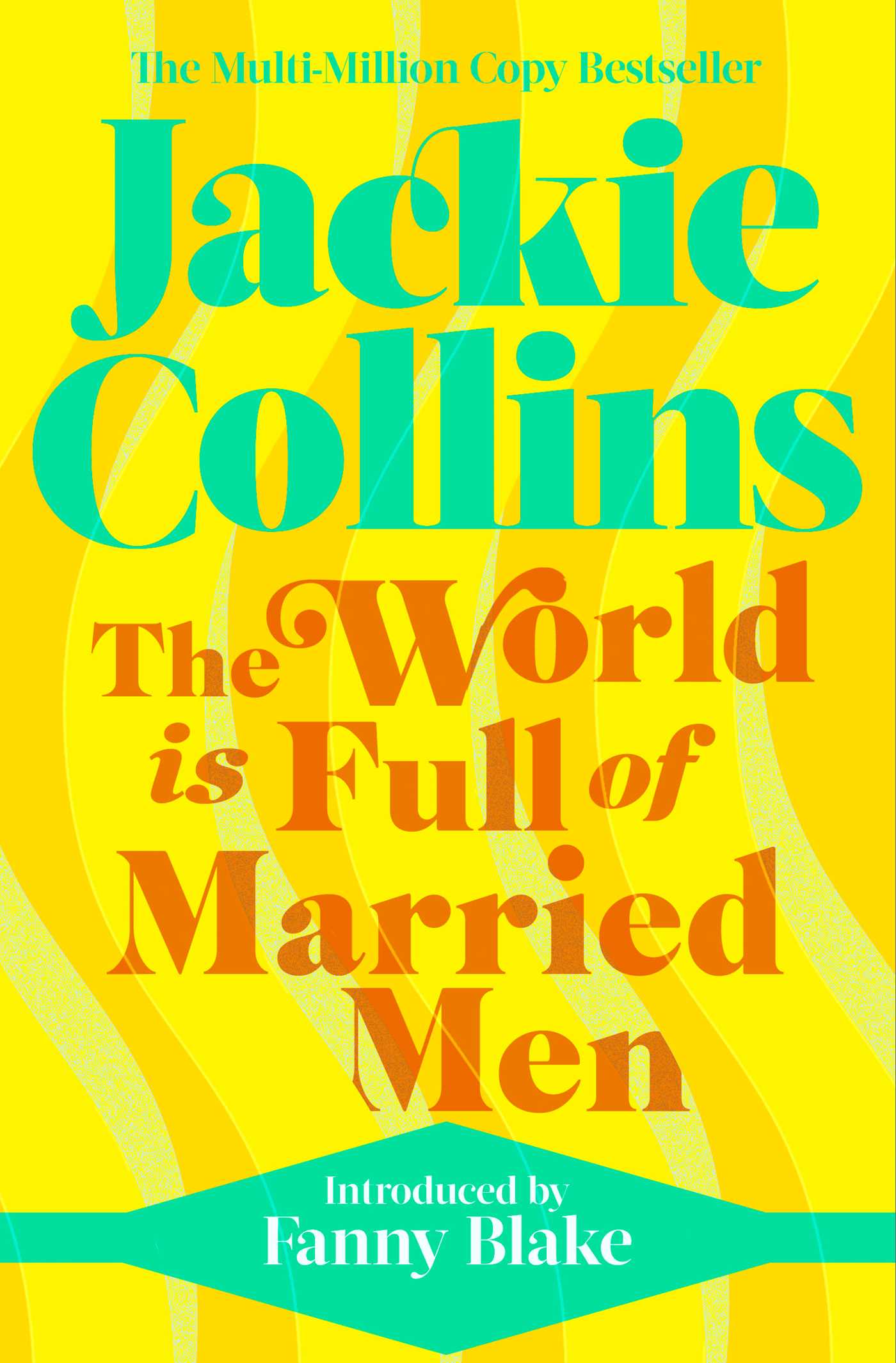 World is Full of Married Men: introduced by Fanny Blake
