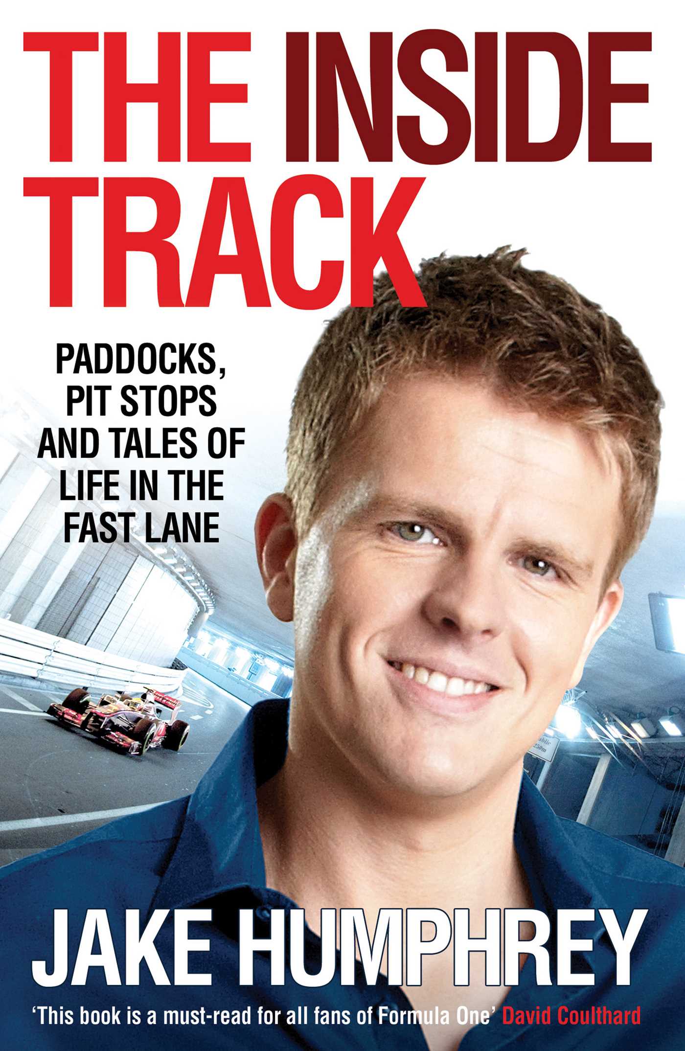 Inside Track: Paddocks, Pit Stops and Tales of My Life in the Fast Lane