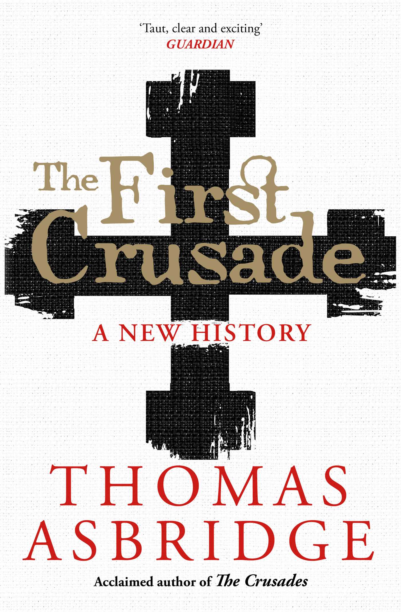 First Crusade: A New History