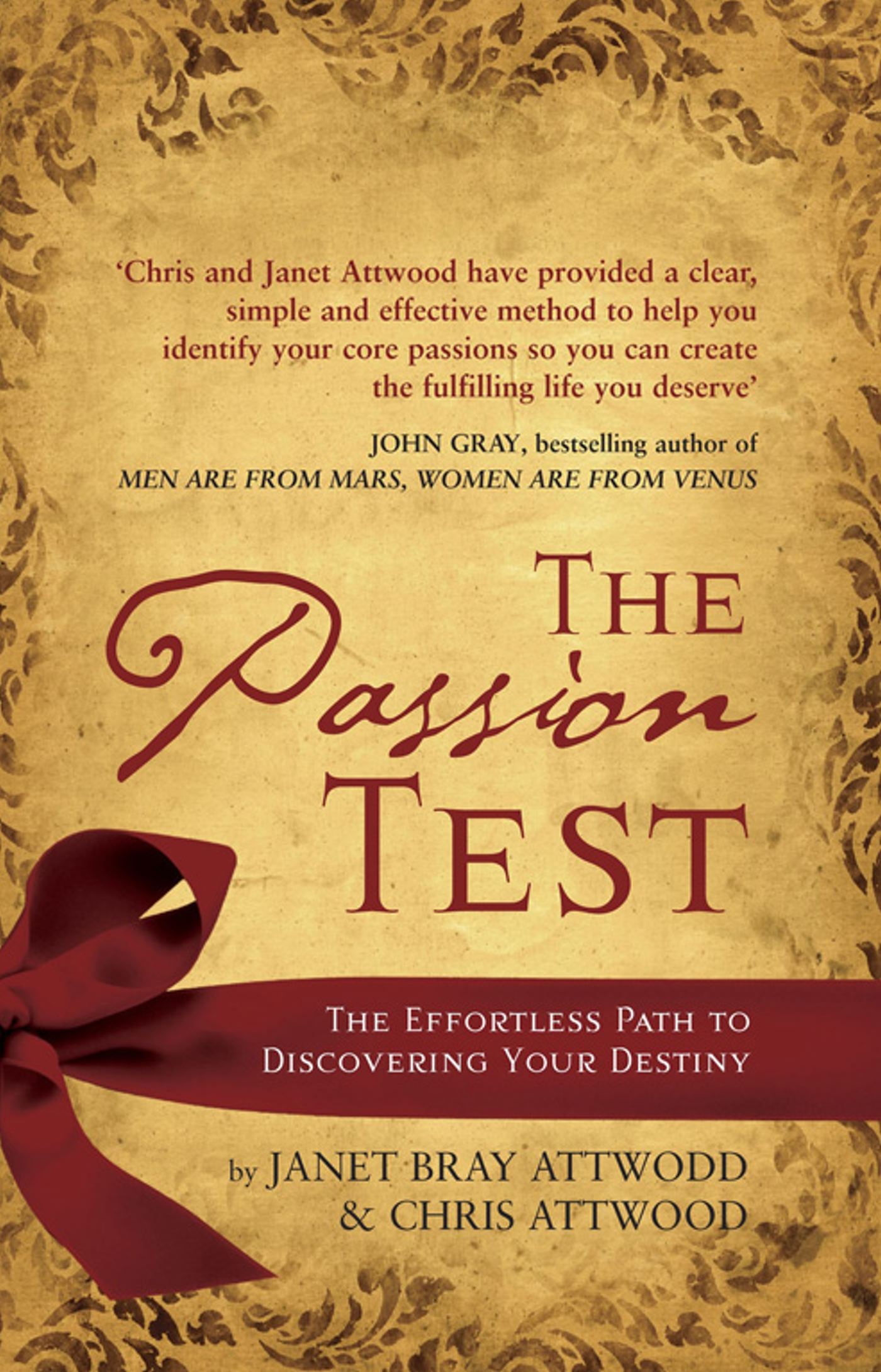 Passion Test: The Effortless Path to Discovering Your Destiny