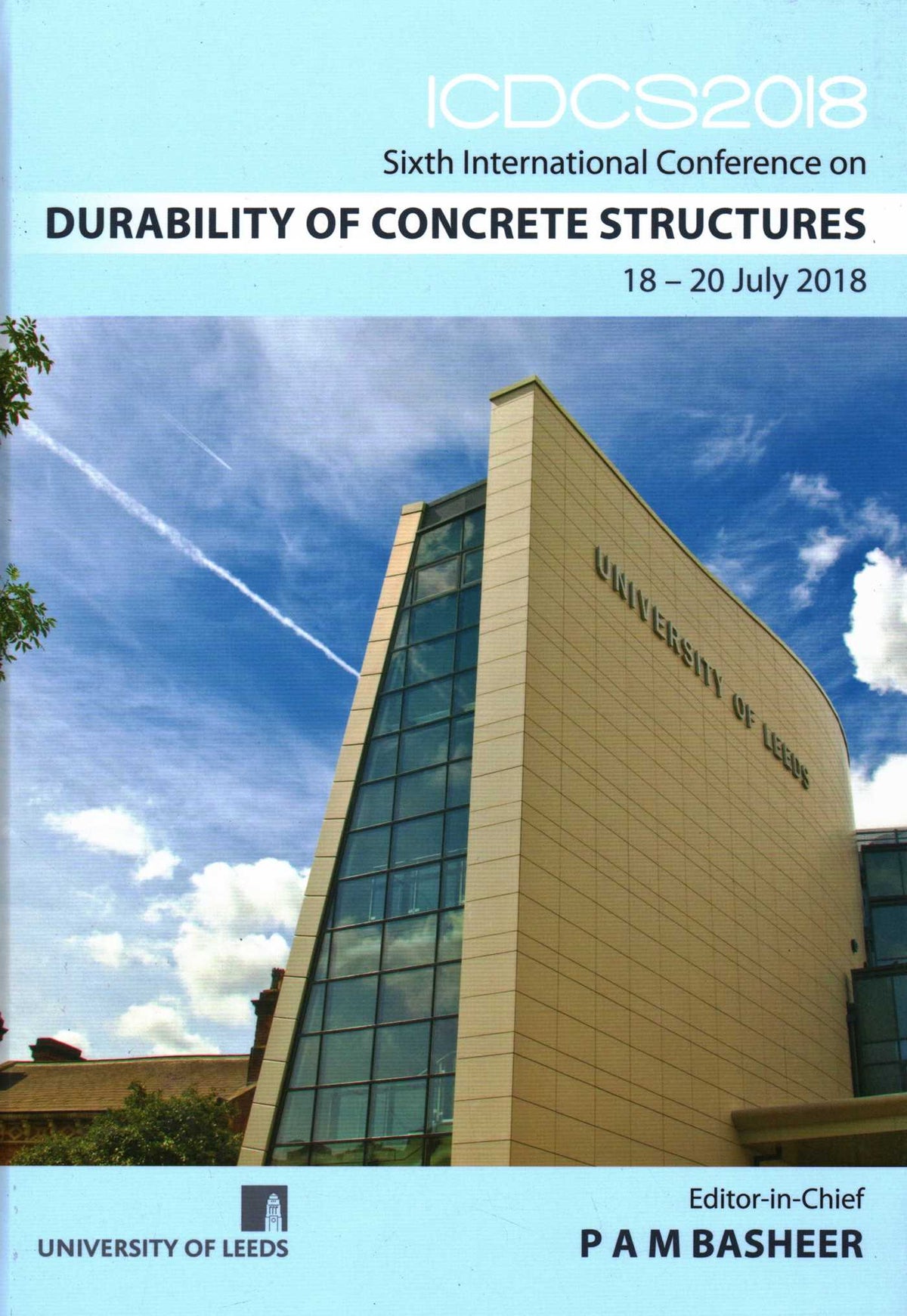 ICDCS 2018, Sixth International Conference on Durability of Concrete Structures